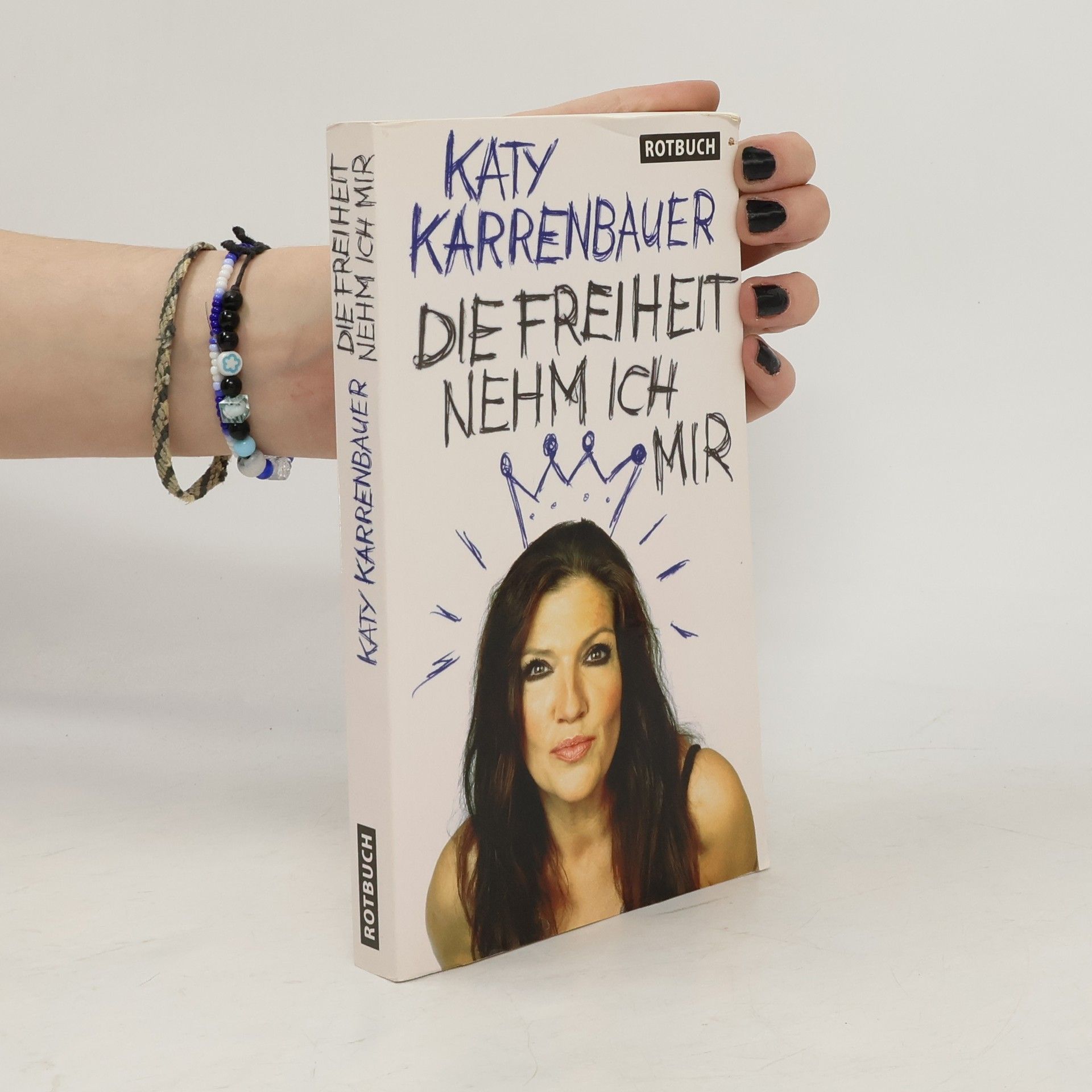 Katy Karrenbauer Die Freiheit nehm ich mir