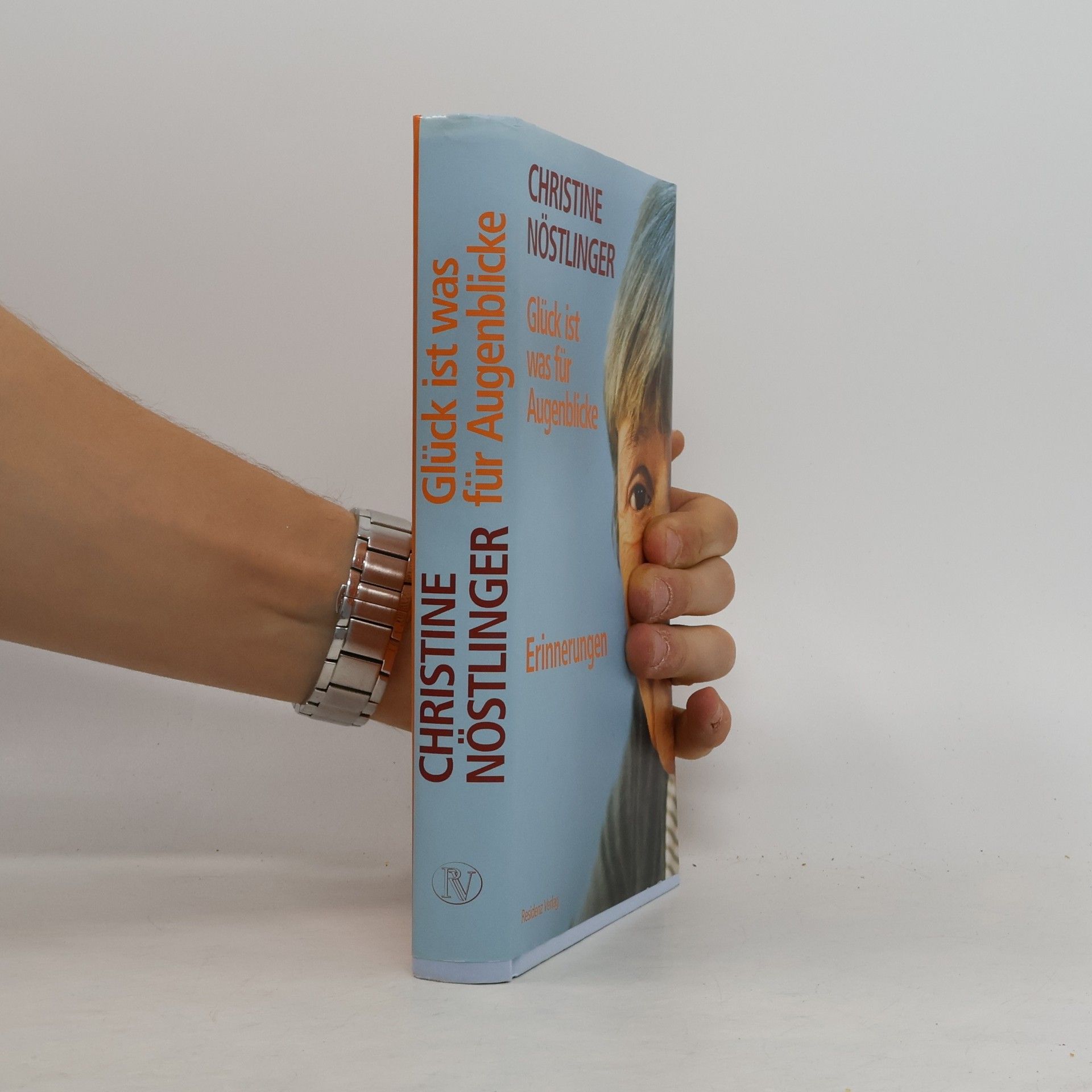 Christine Nöstlinger Glück ist was für Augenblicke