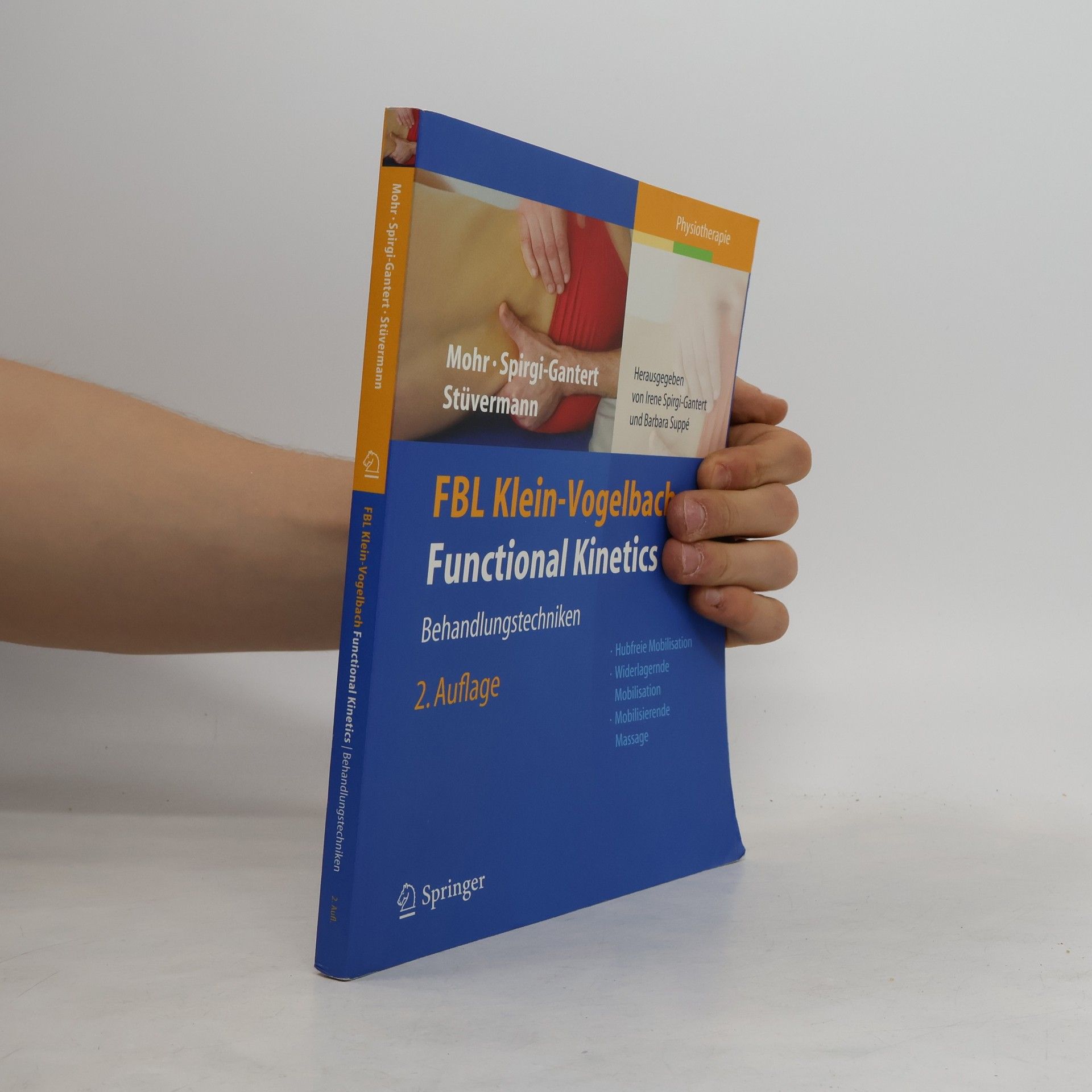 Irene U. Spirgi-Gantert FBL Klein-Vogelbach Functional Kinetics: Behandlungstechniken