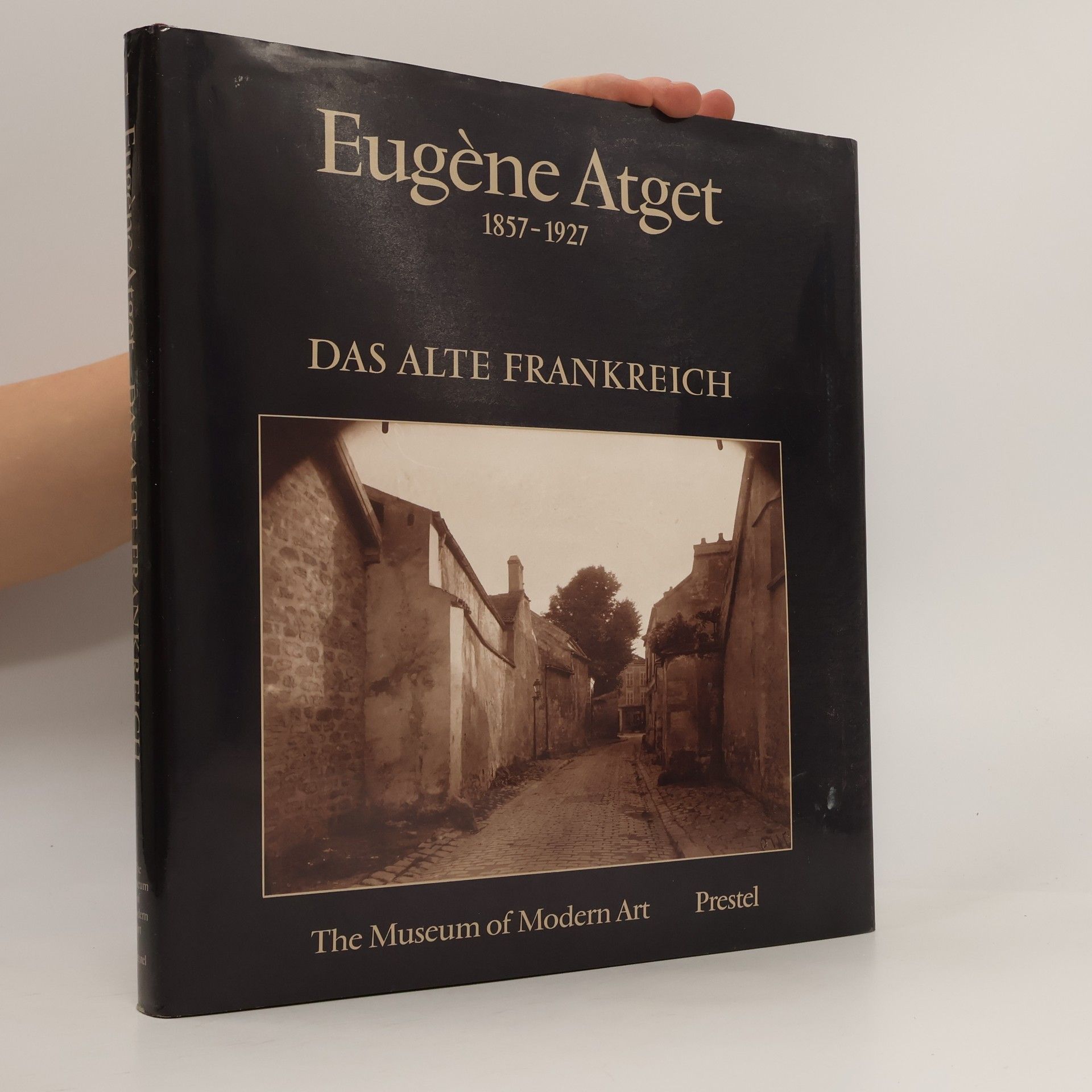 Eugène Atget Das alte Frankreich