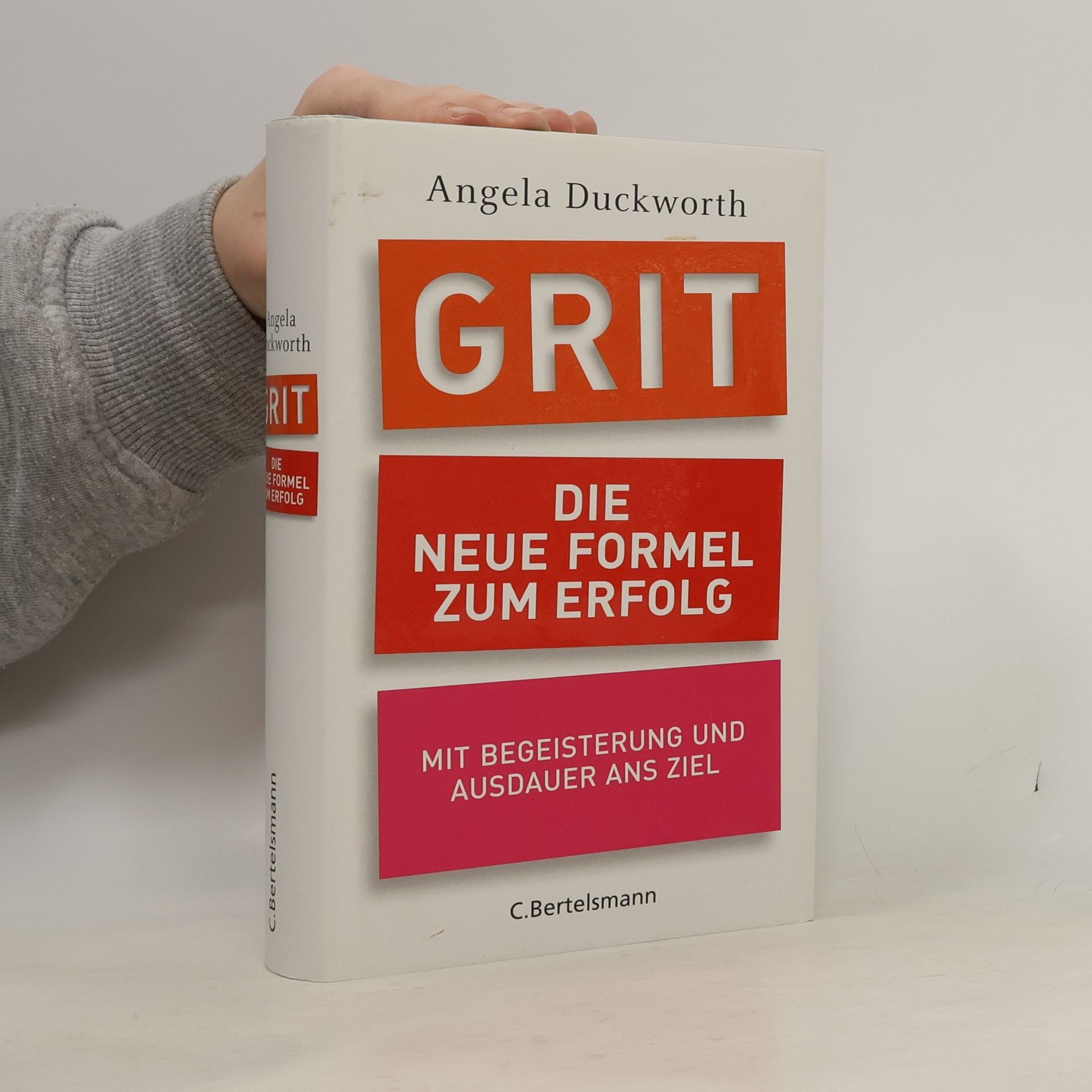 Angela Duckworth GRIT - die neue Formel zum Erfolg