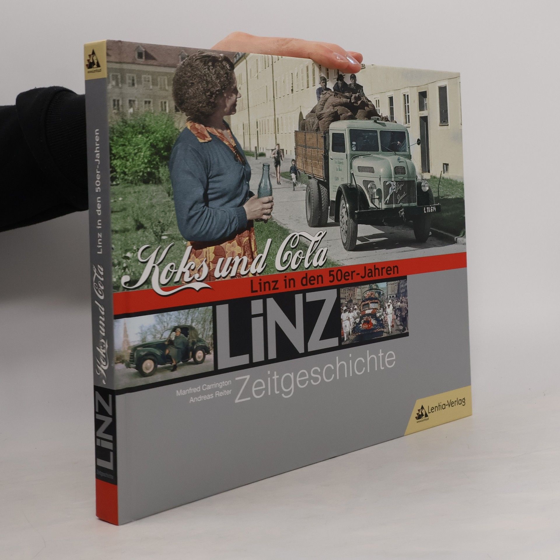 Manfred Carrington Linz-Zeitgeschichte - Koks und Cola