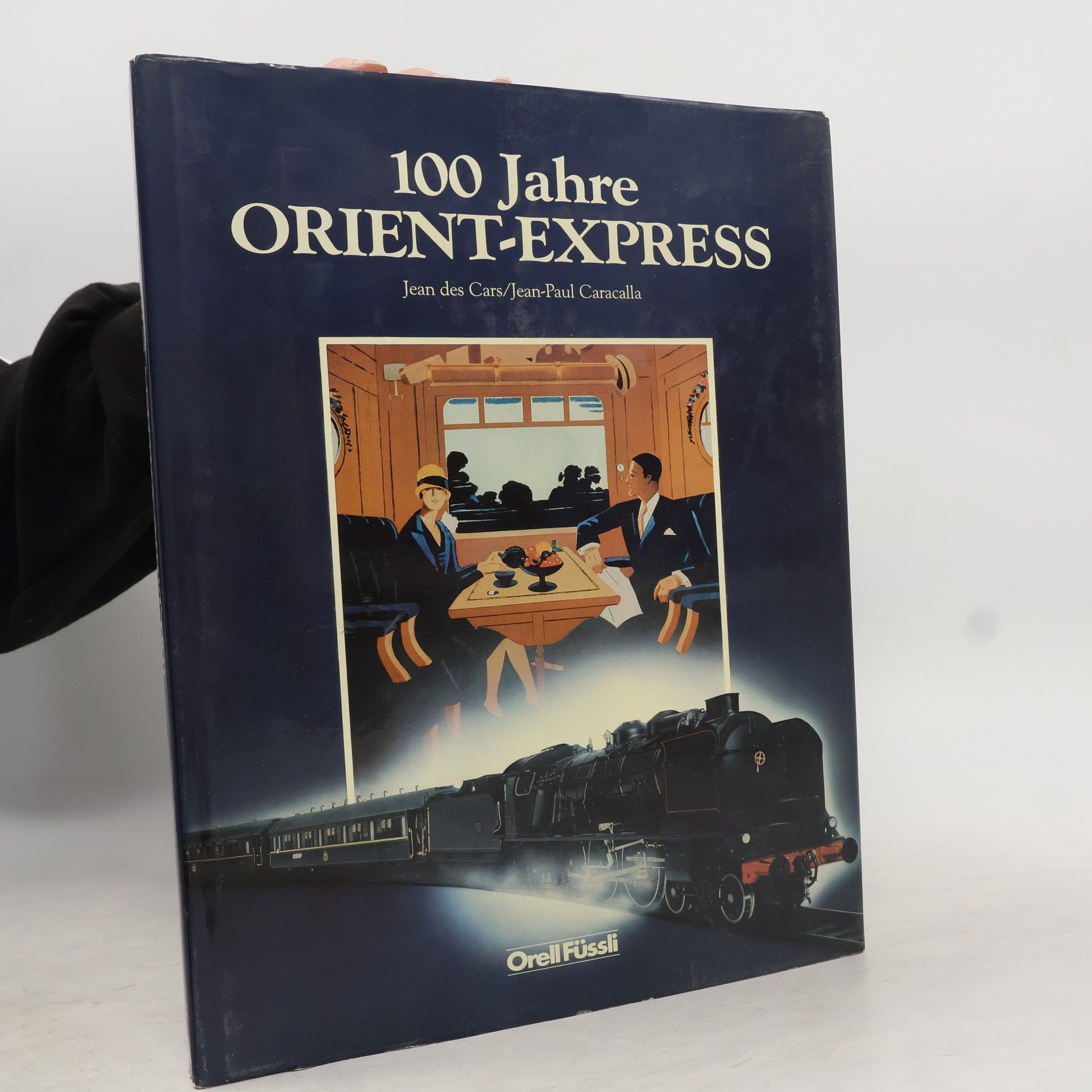 Jean des Cars 100 [Hundert] Jahre Orient-Express