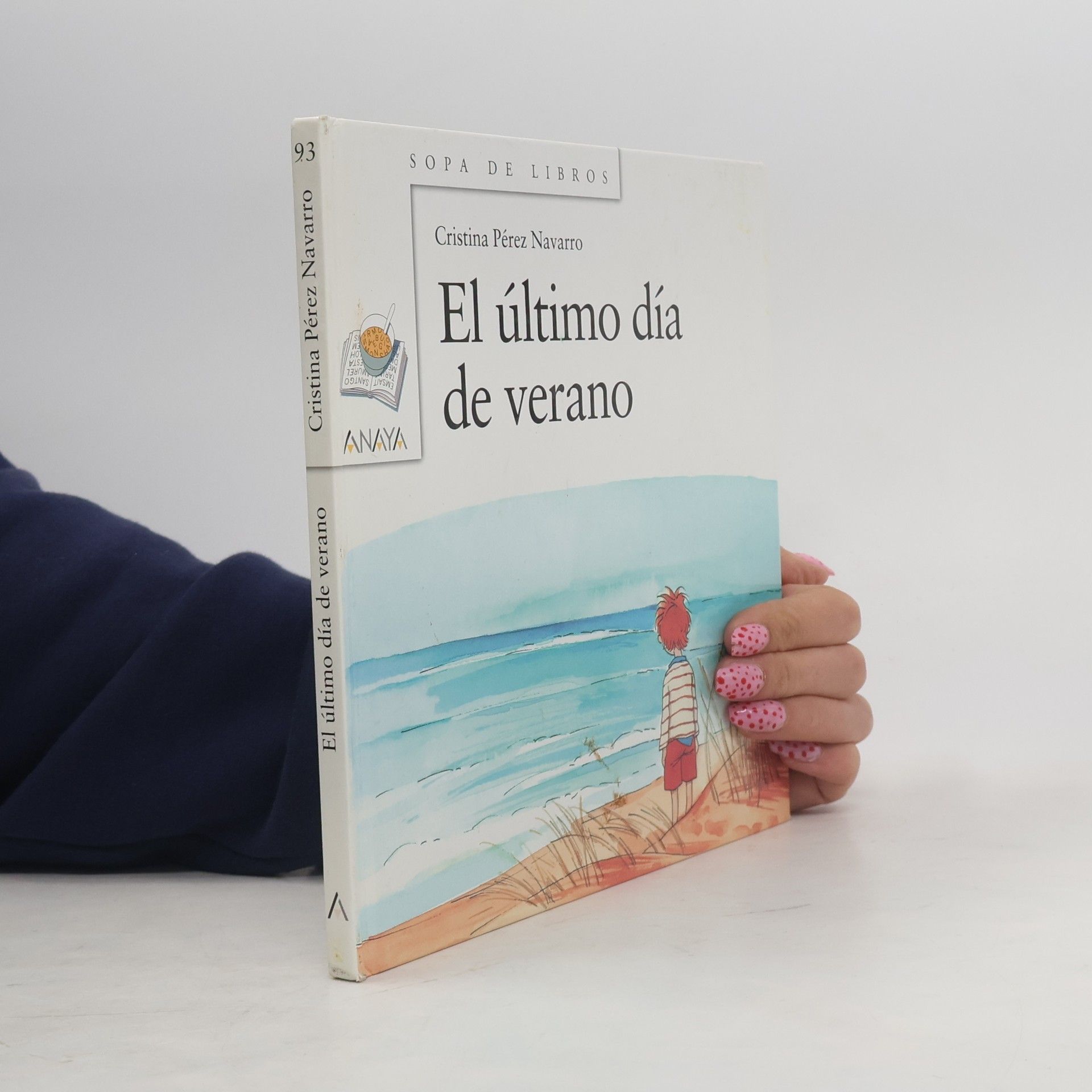 Cristina Pérez Navarro Sopa de Libros - 93: El último día de verano