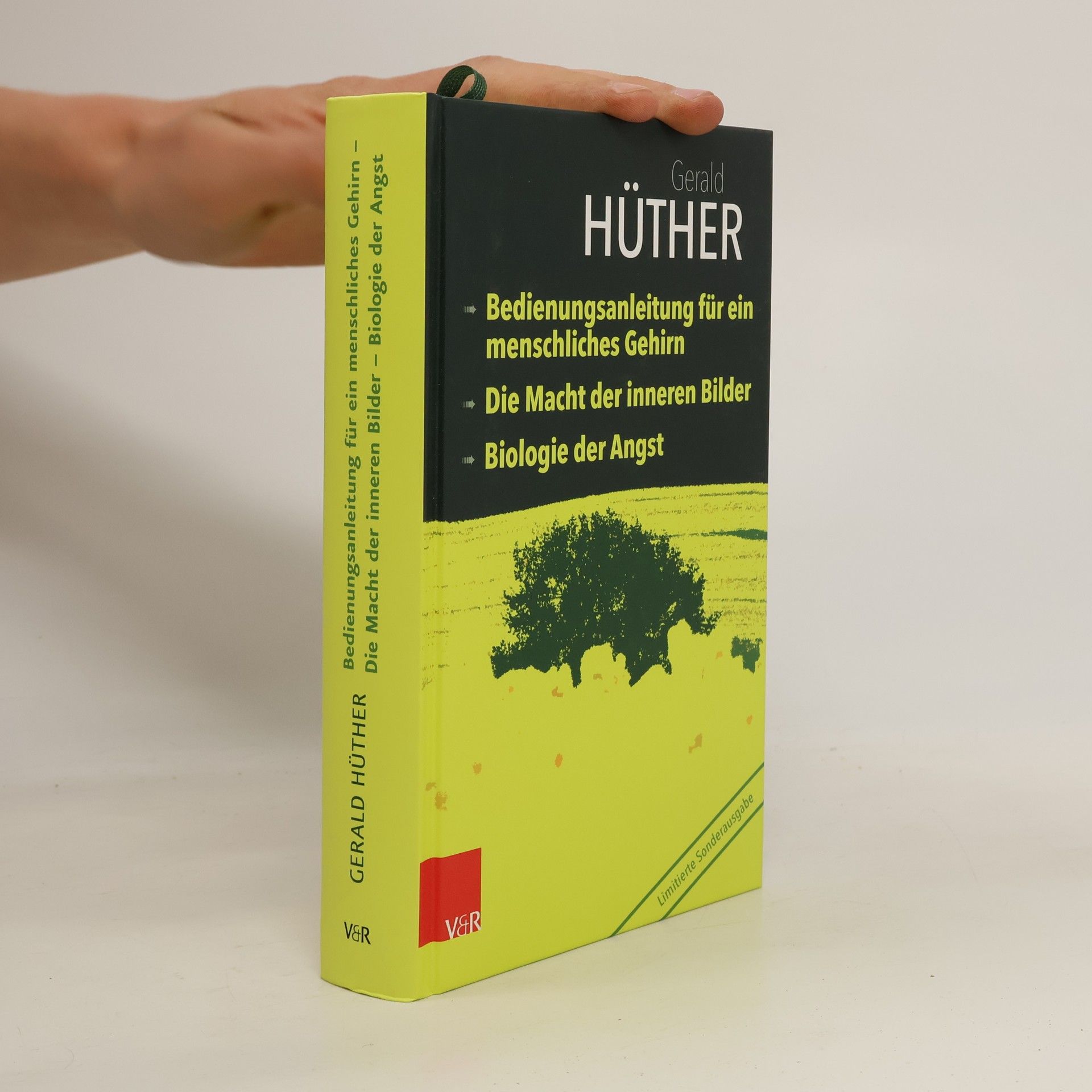Gerald Hüther Bedienungsanleitung für ein menschliches Gehirn - Die Macht der inneren Bilder - Biologie der Angst