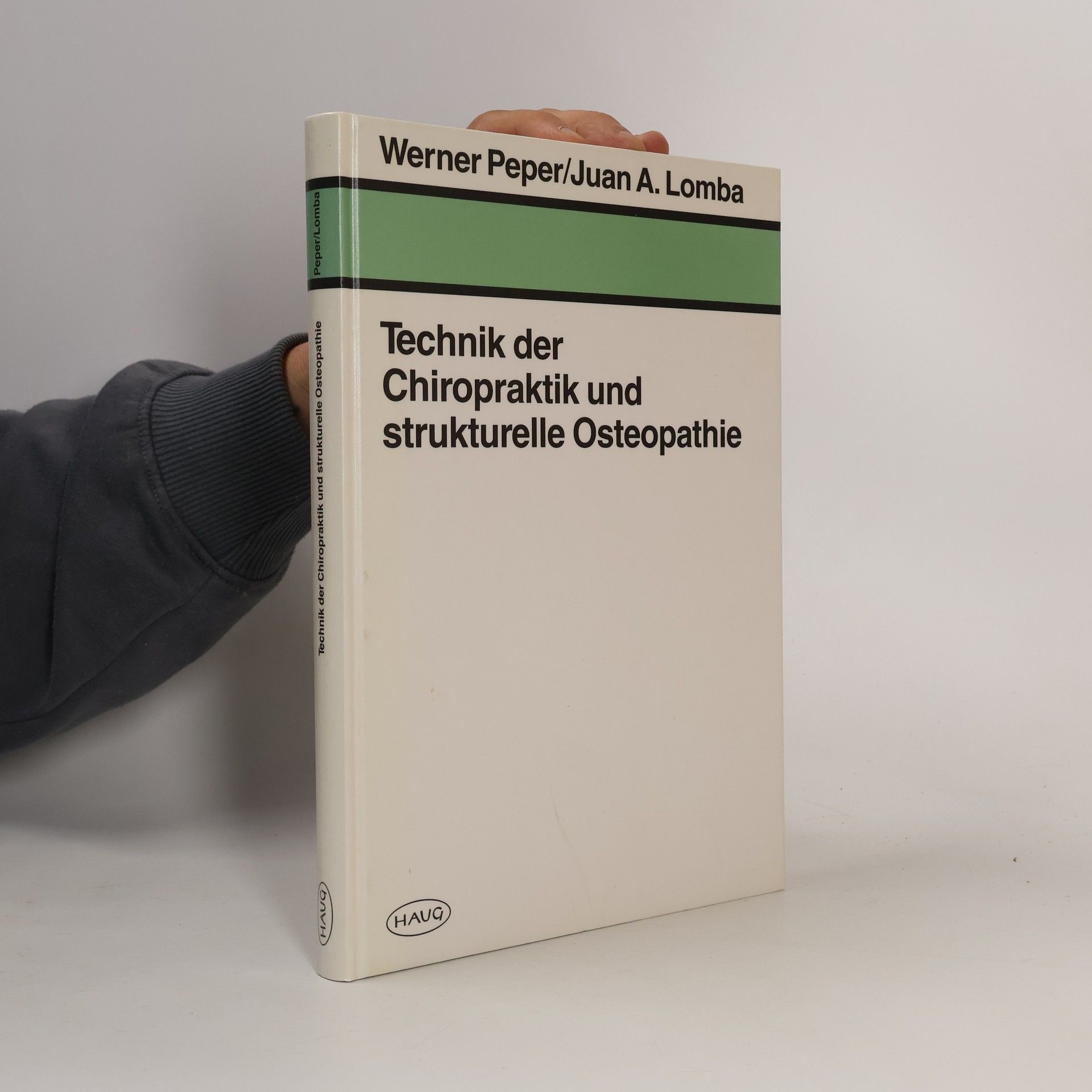 Werner Pepepr Technik der Chiropraktik und strukturelle Osteopathie