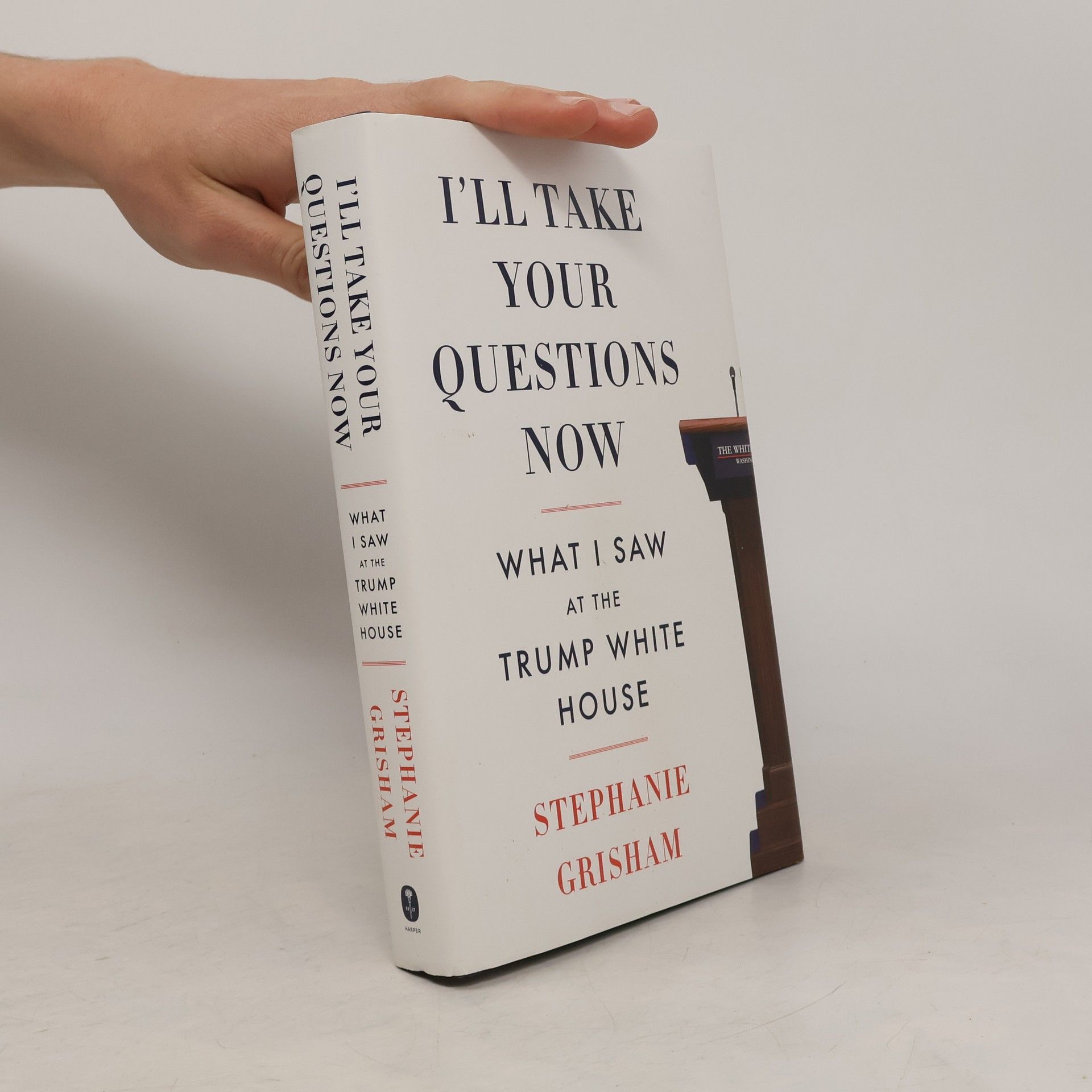 Stephanie Grisham I'll Take Your Questions Now