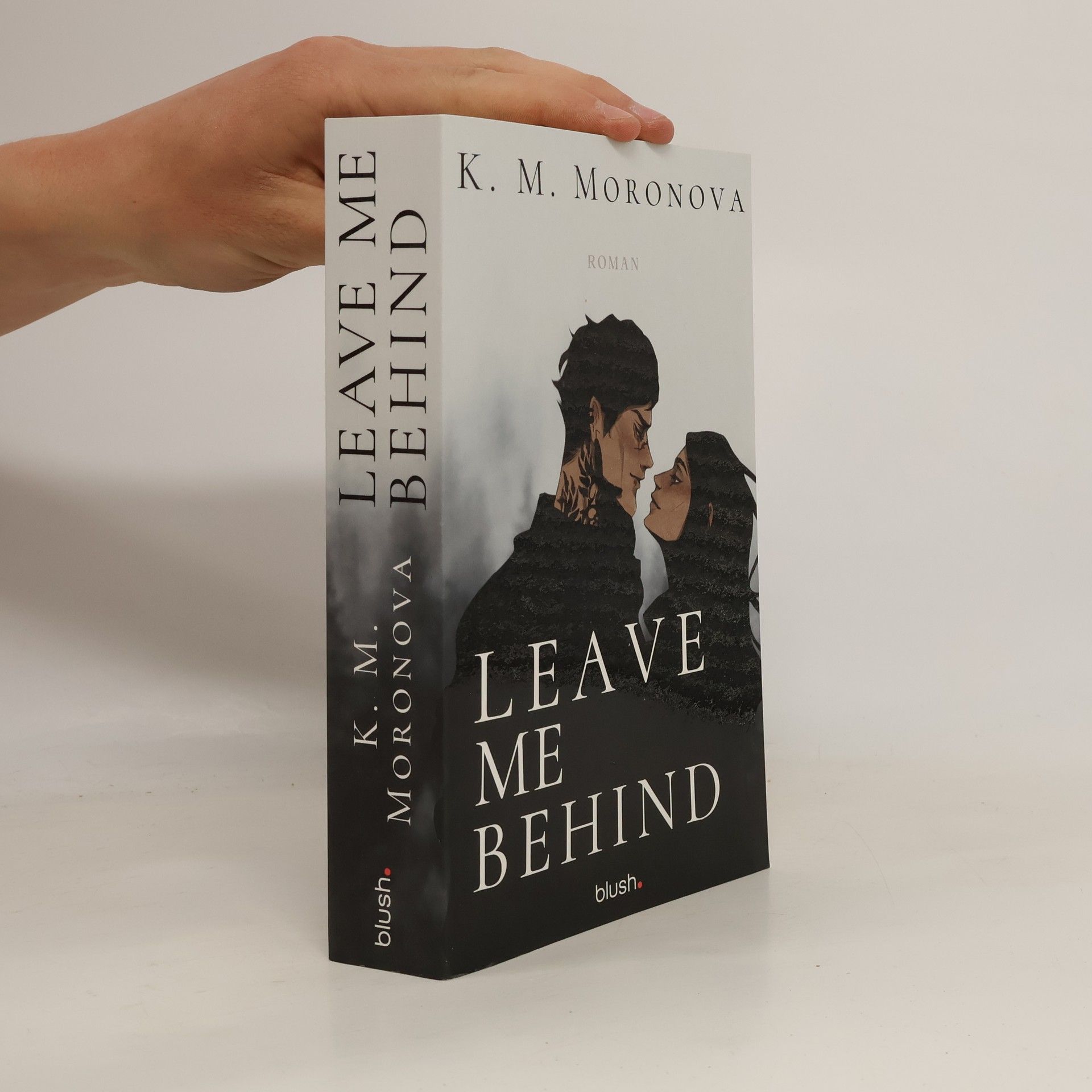 K M Moronova Leave Me Behind