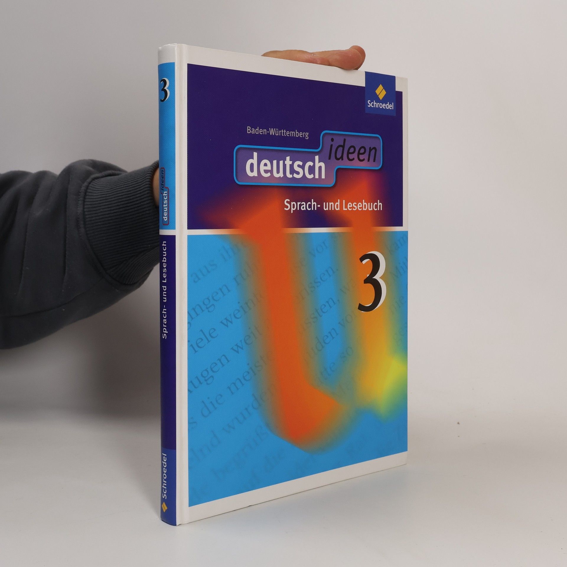 Deutsch Ideen 3. Schülerband. Baden-Württemberg
