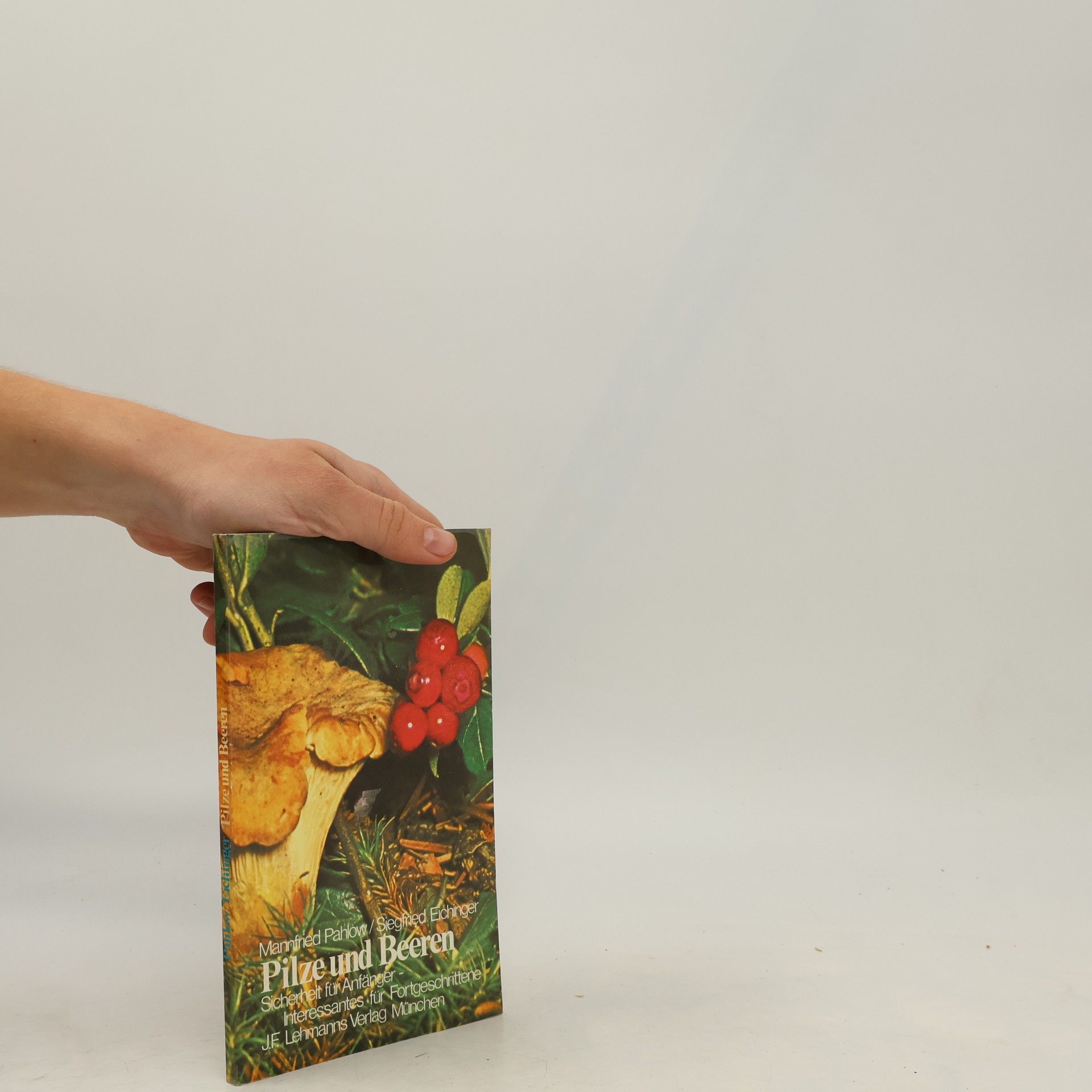 Mannfried Pahlow Pilze und Beeren