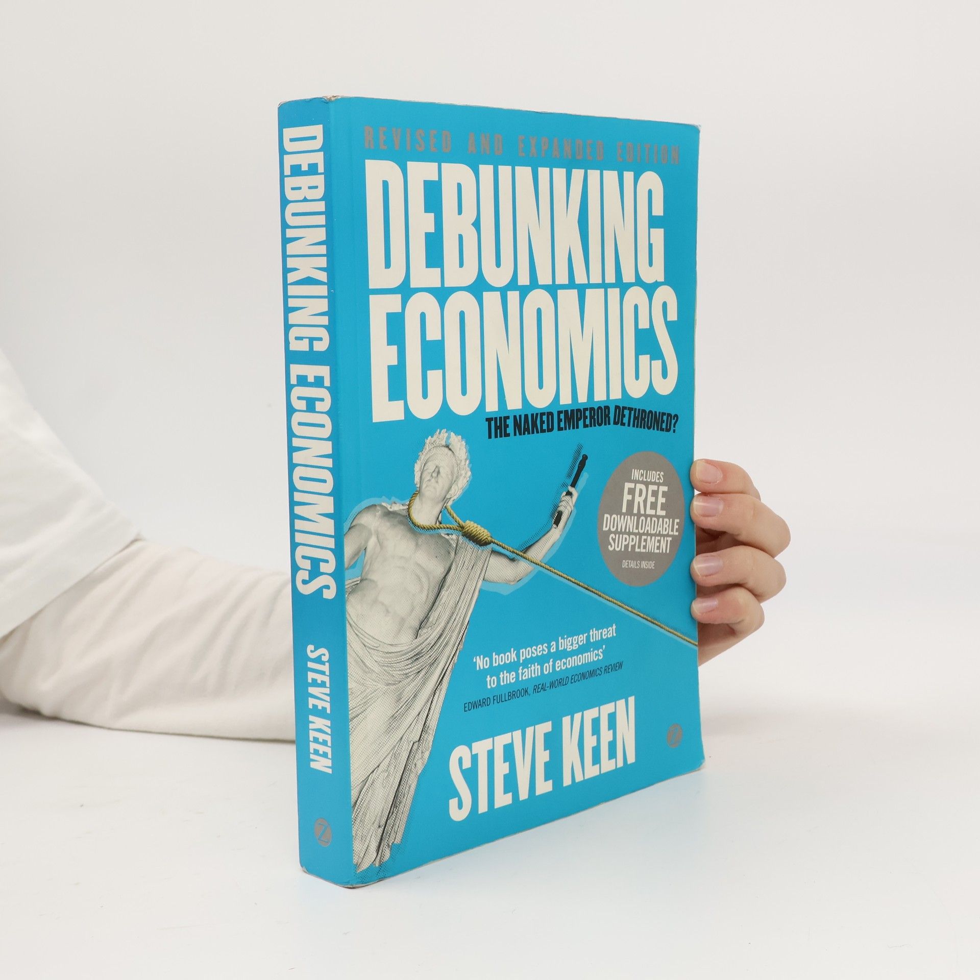 Steve Keen Debunking Economics