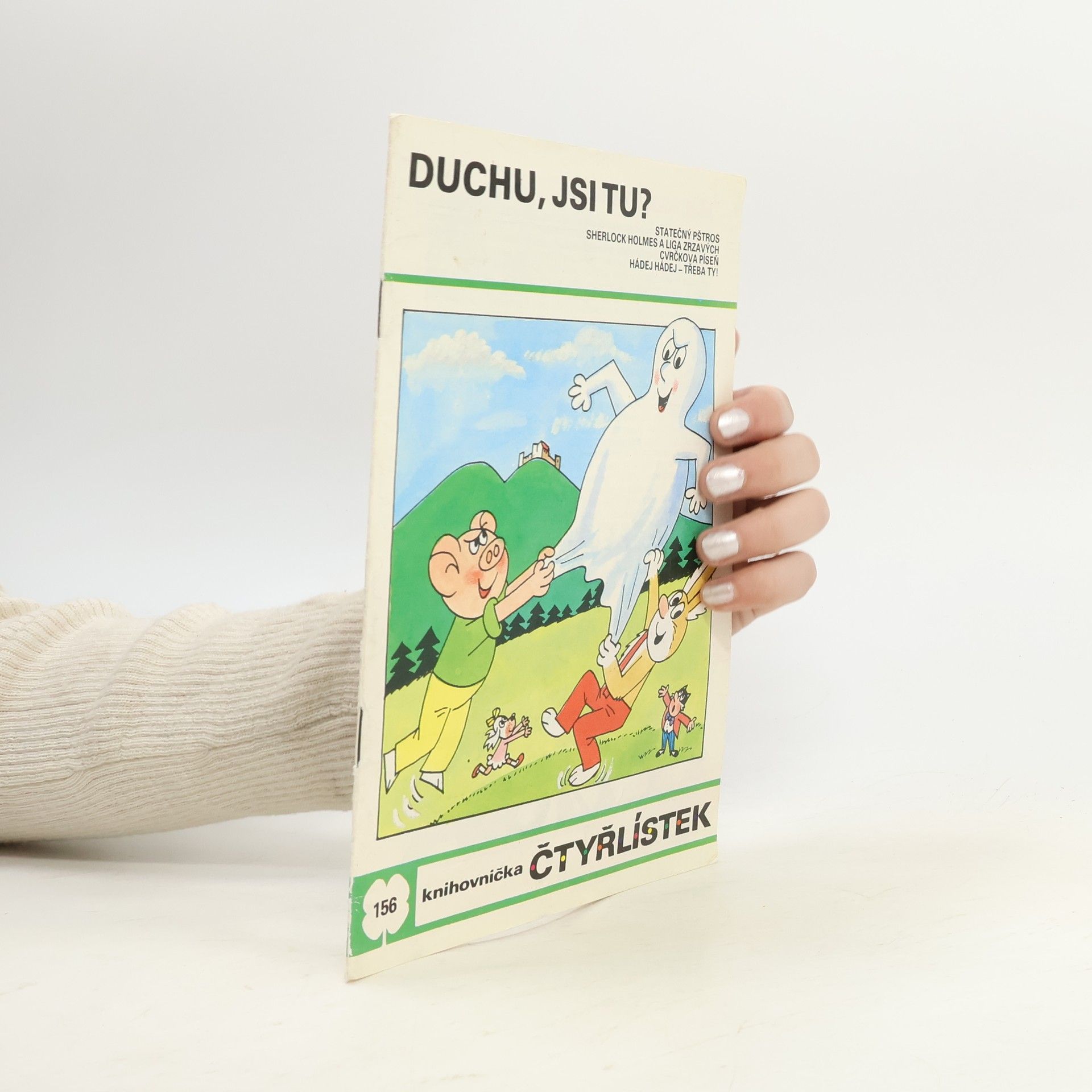 Ljuba Štíplová Čtyřlístek 156. Duchu, jsi tu?