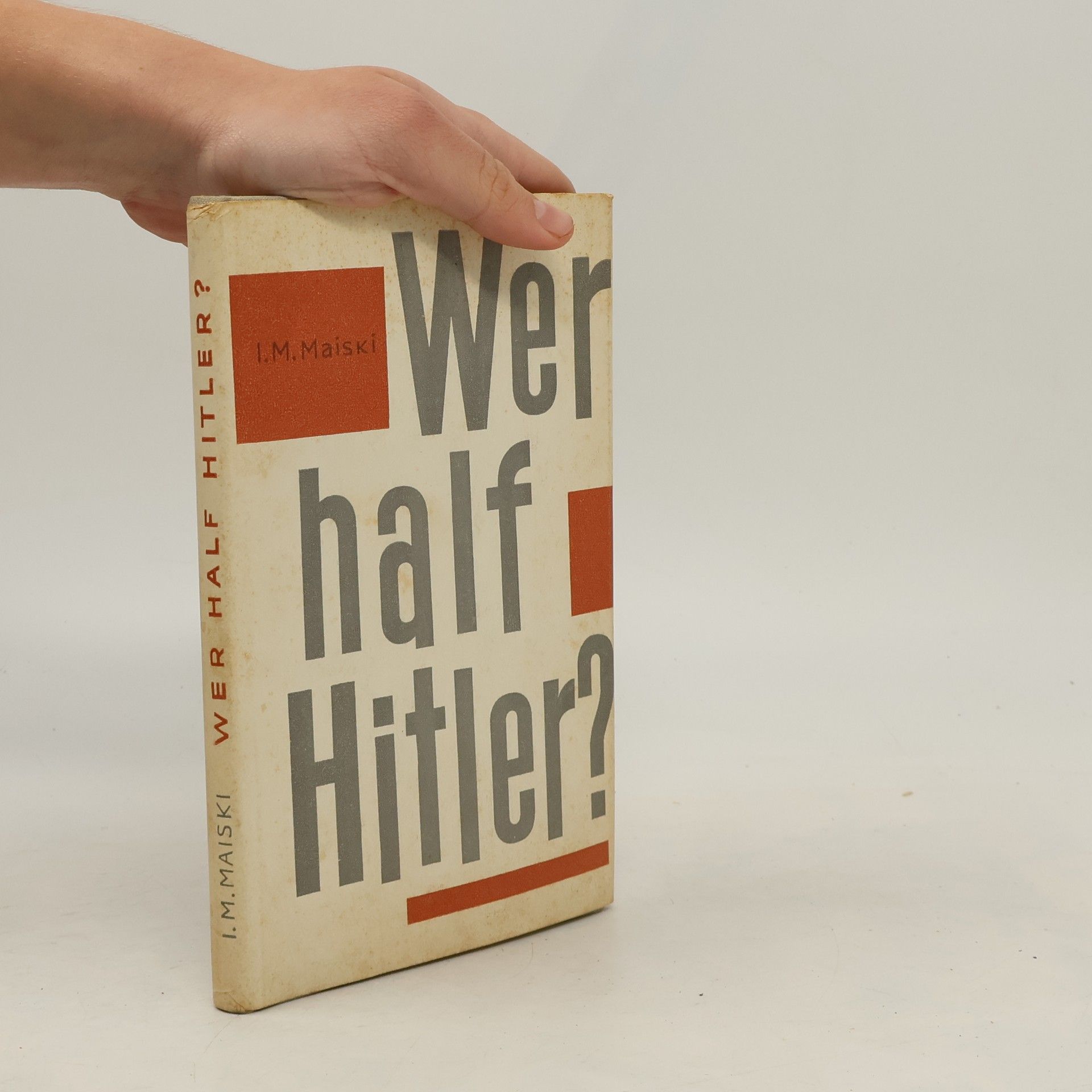 I. M. Maiski Wer half Hitler?