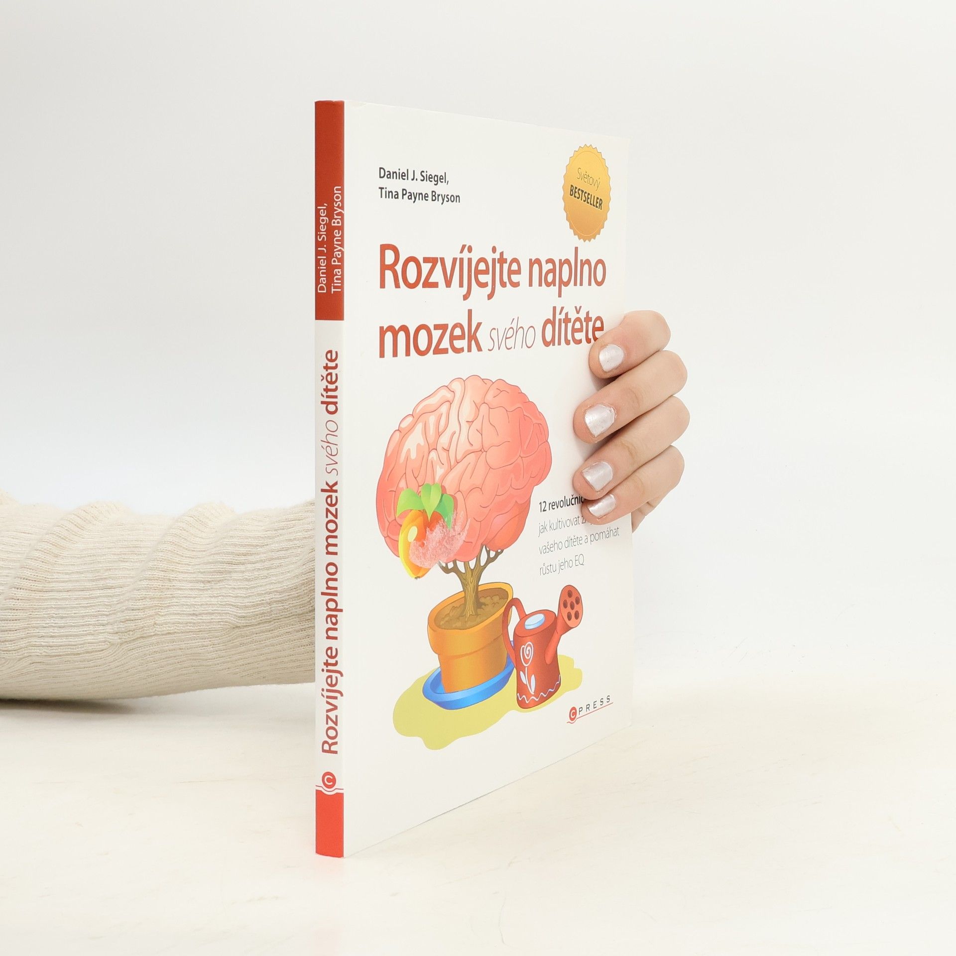 Daniel J. Siegel Rozvíjejte naplno mozek svého dítěte