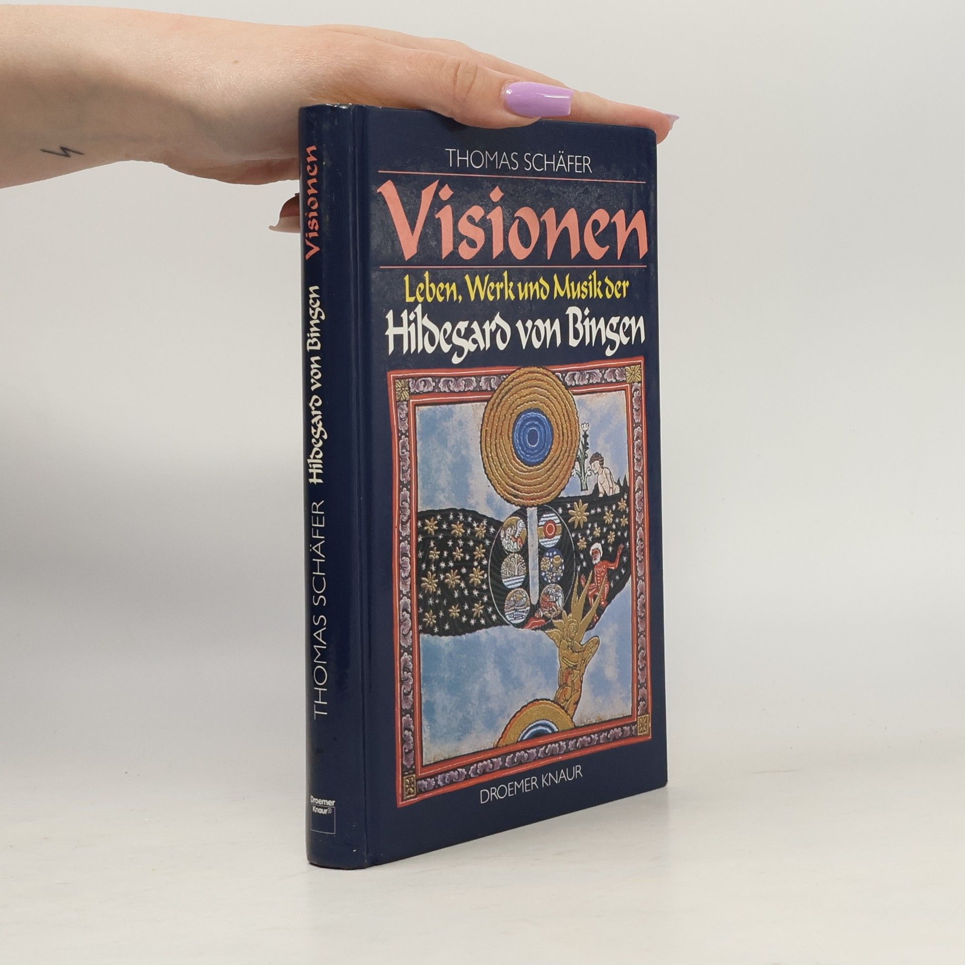Thomas Schäfer Visionen. Leben, Werk und Musik der Hildegard von Bingen