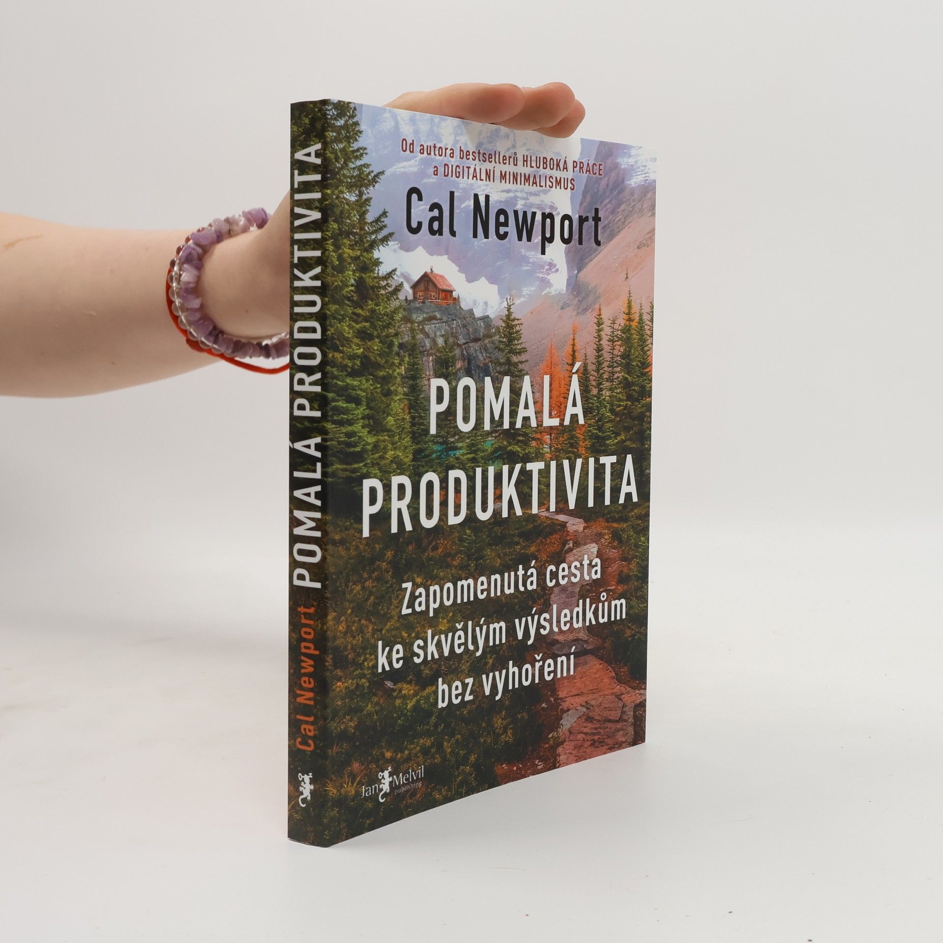 Cal Newport Pomalá produktivita: Zapomenutá cesta ke skvělým výsledkům bez vyhoření