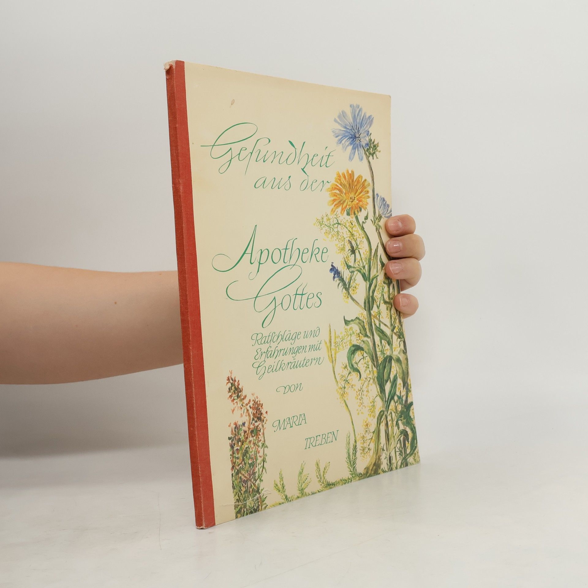 Maria Treben Gefundheit aus der Apotheke Gottes