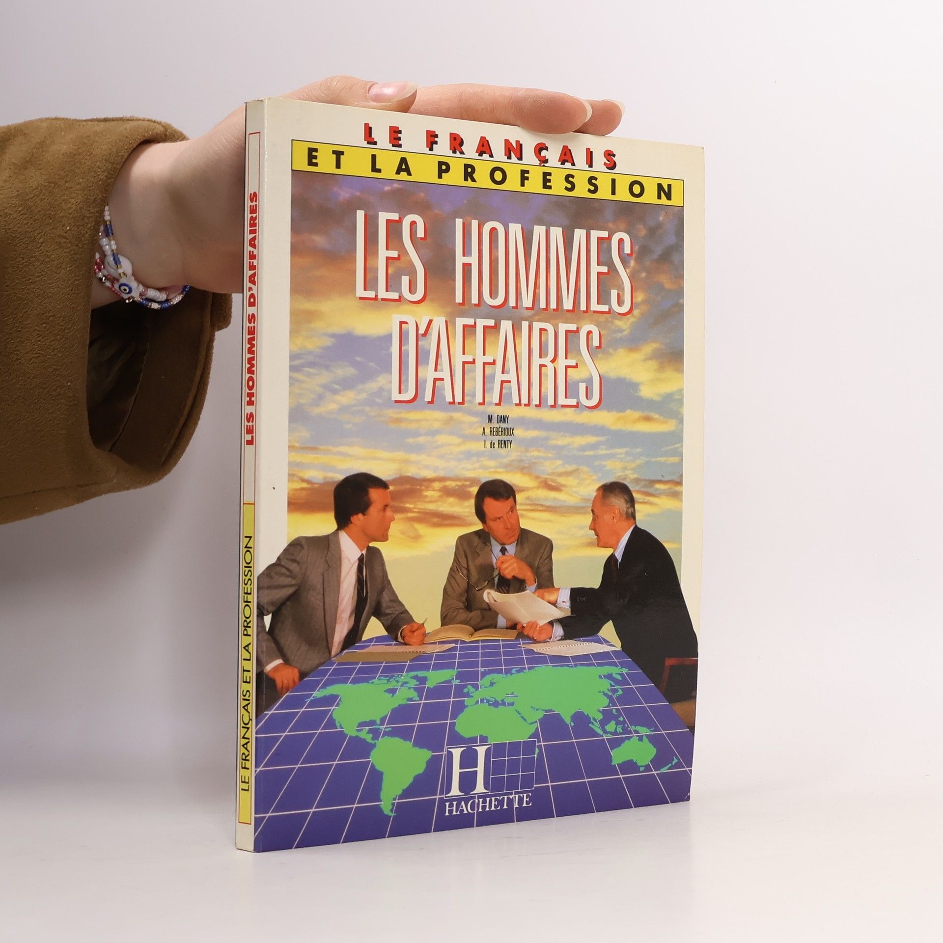 Le Français et la profession: Le Français des hommes d'affaires: Textbook