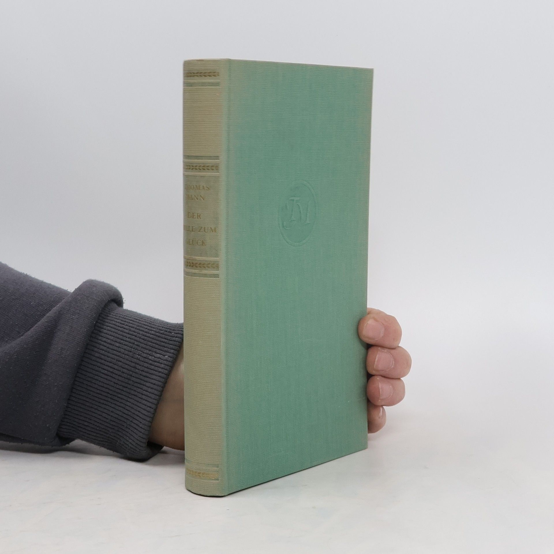 Thomas Mann Der Wille zum Glück