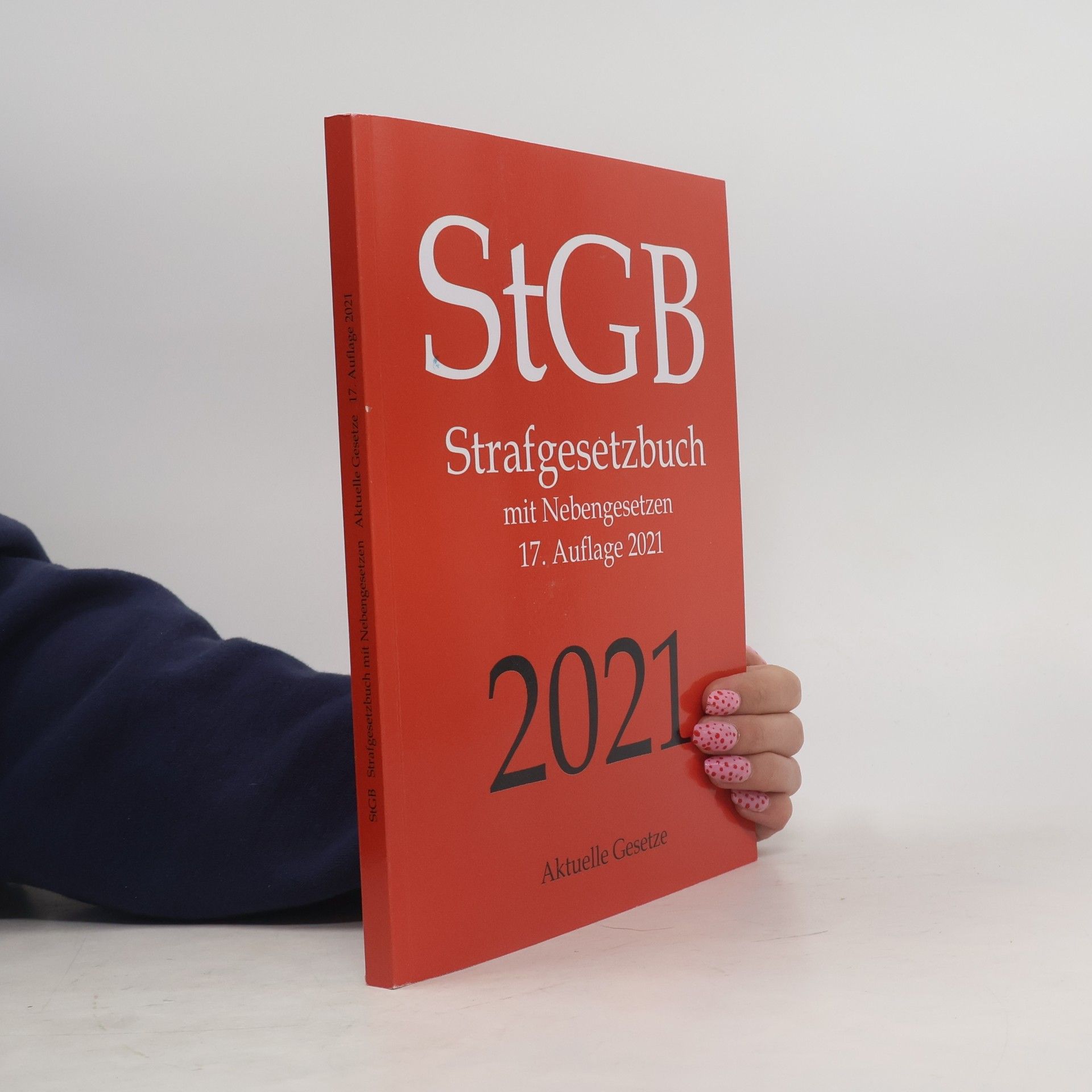 Kolektiv autorů StGB, Strafgesetzbuch, Aktuelle Gesetze