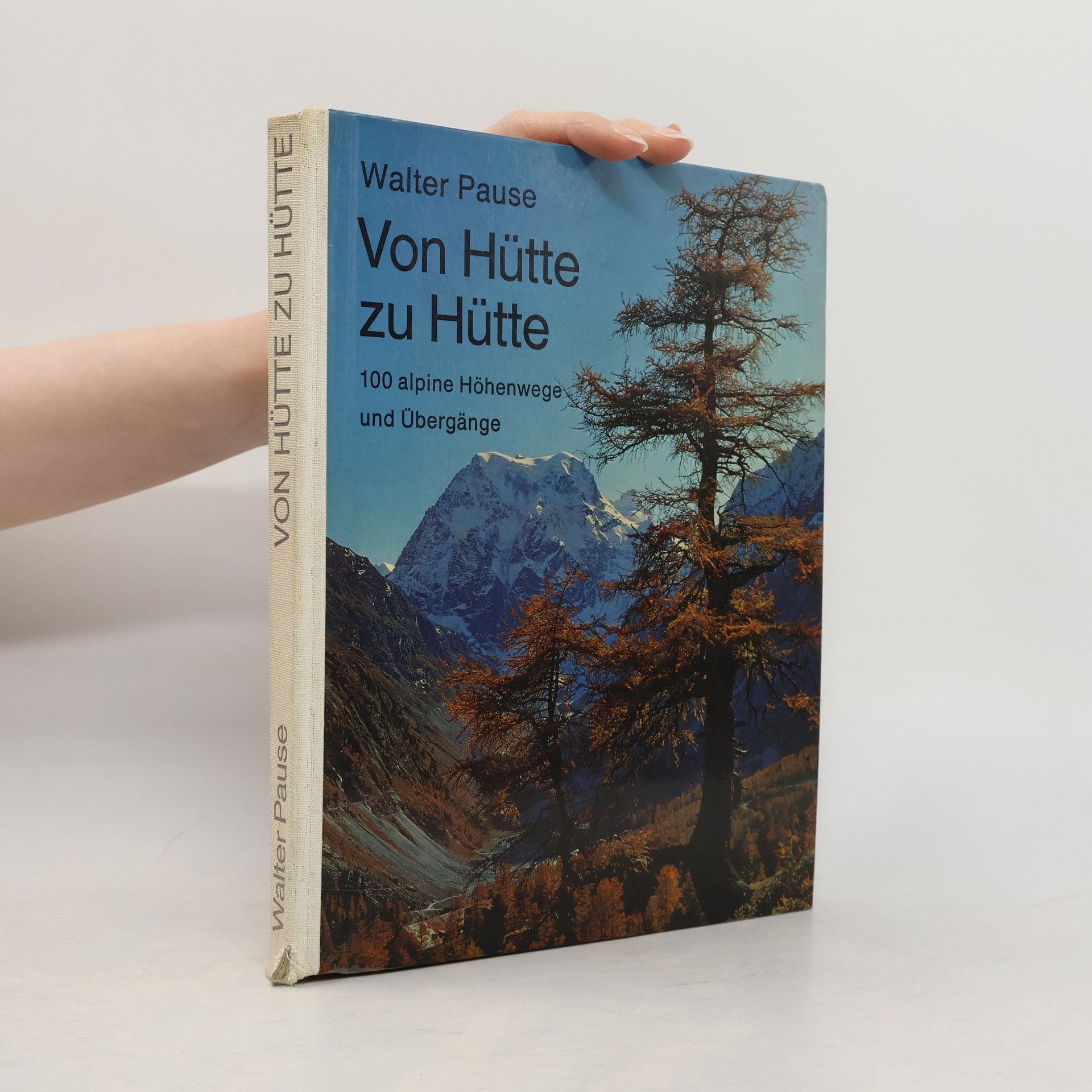 Michael Pause Von Hütte zu Hütte