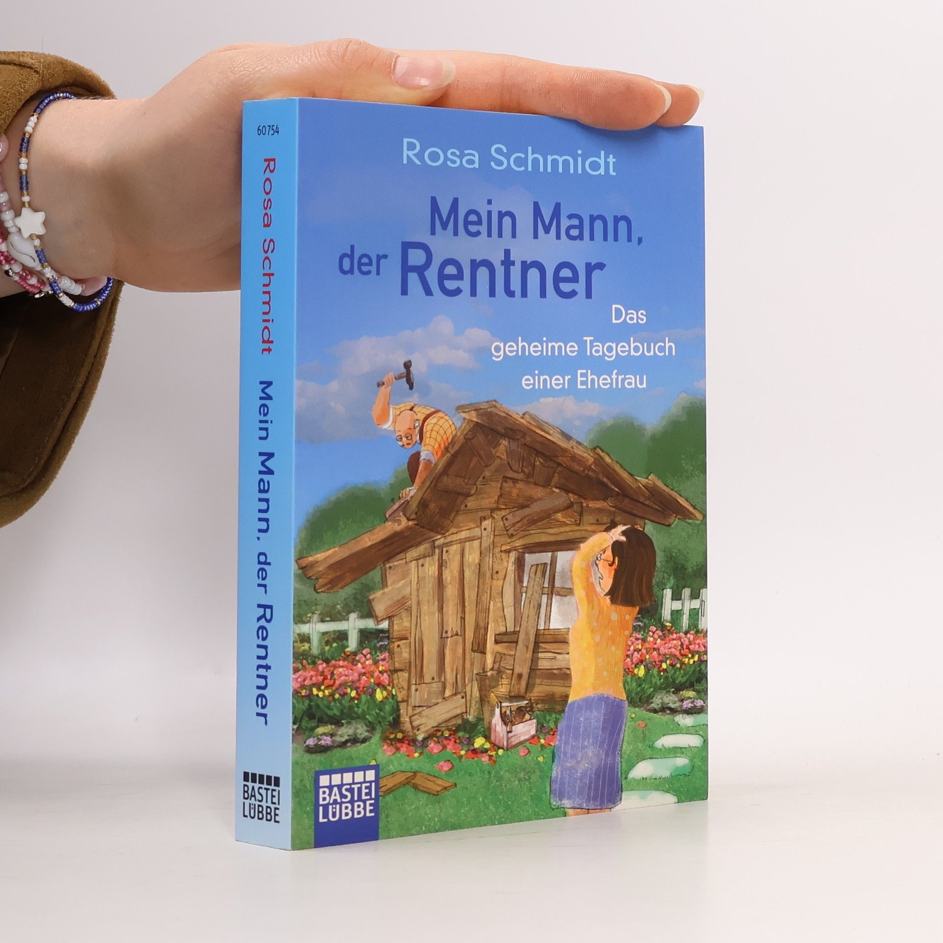 Rosa Schmidt Mein Mann, der Rentner