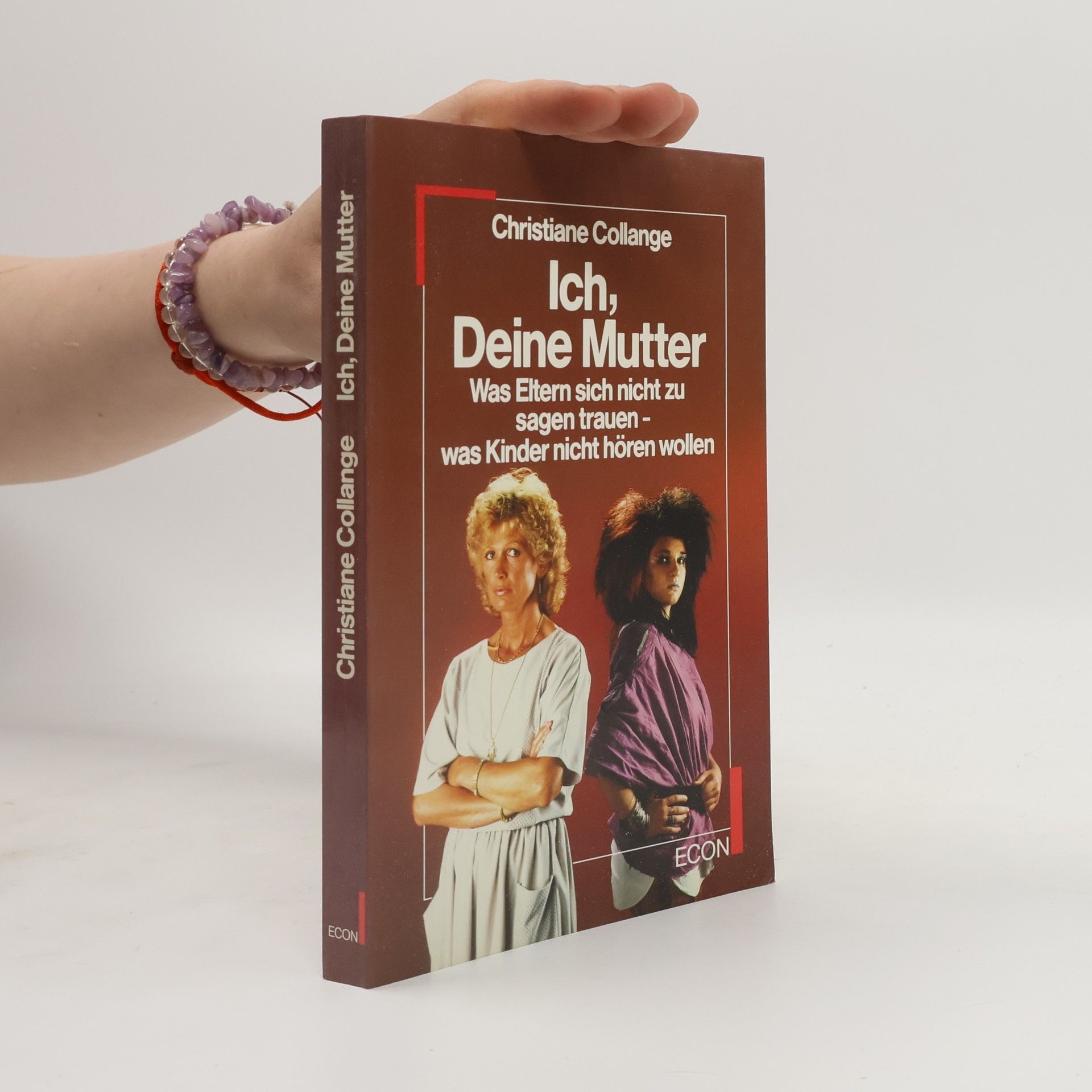 Christiane Collange Ich, Deine Mutter