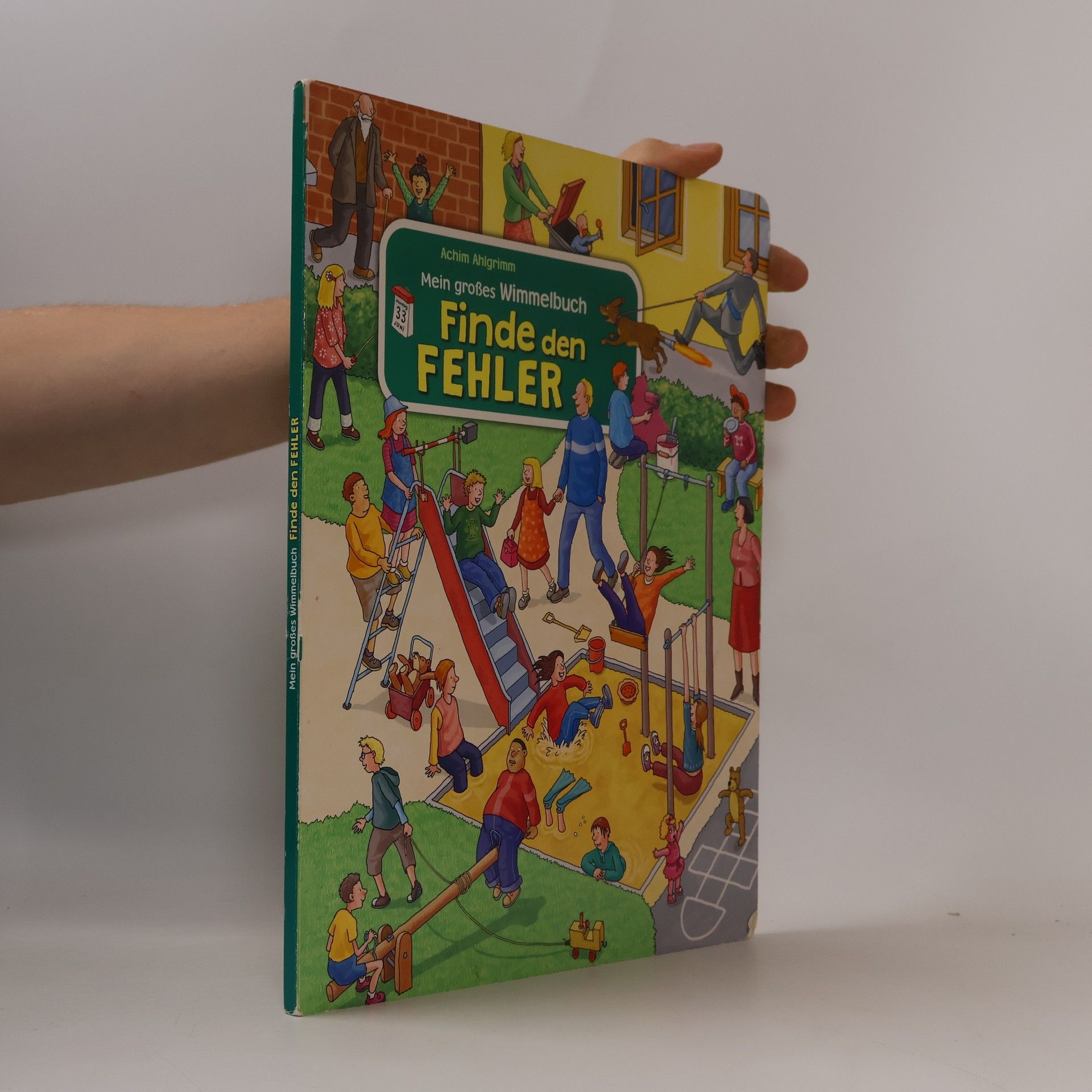 Achim Ahlgrimm Mein großes Wimmelbuch. Finde den Fehler