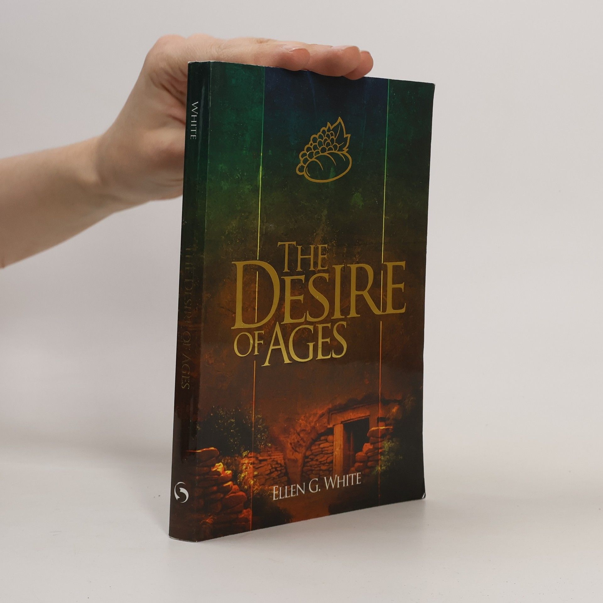 Ellen G. White The Desire of Ages