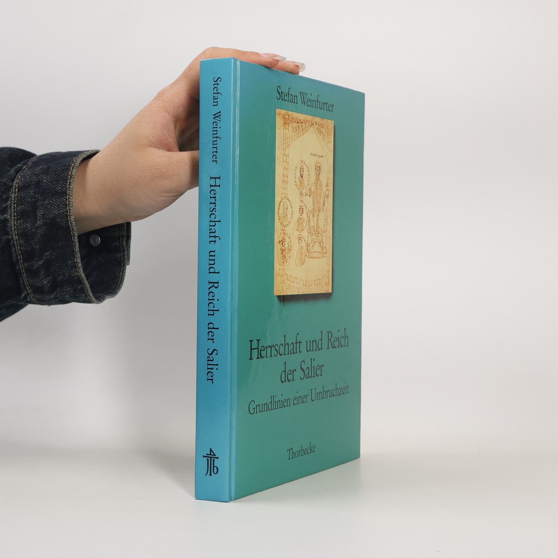 Stefan Weinfurter Herrschaft und Reich der Salier