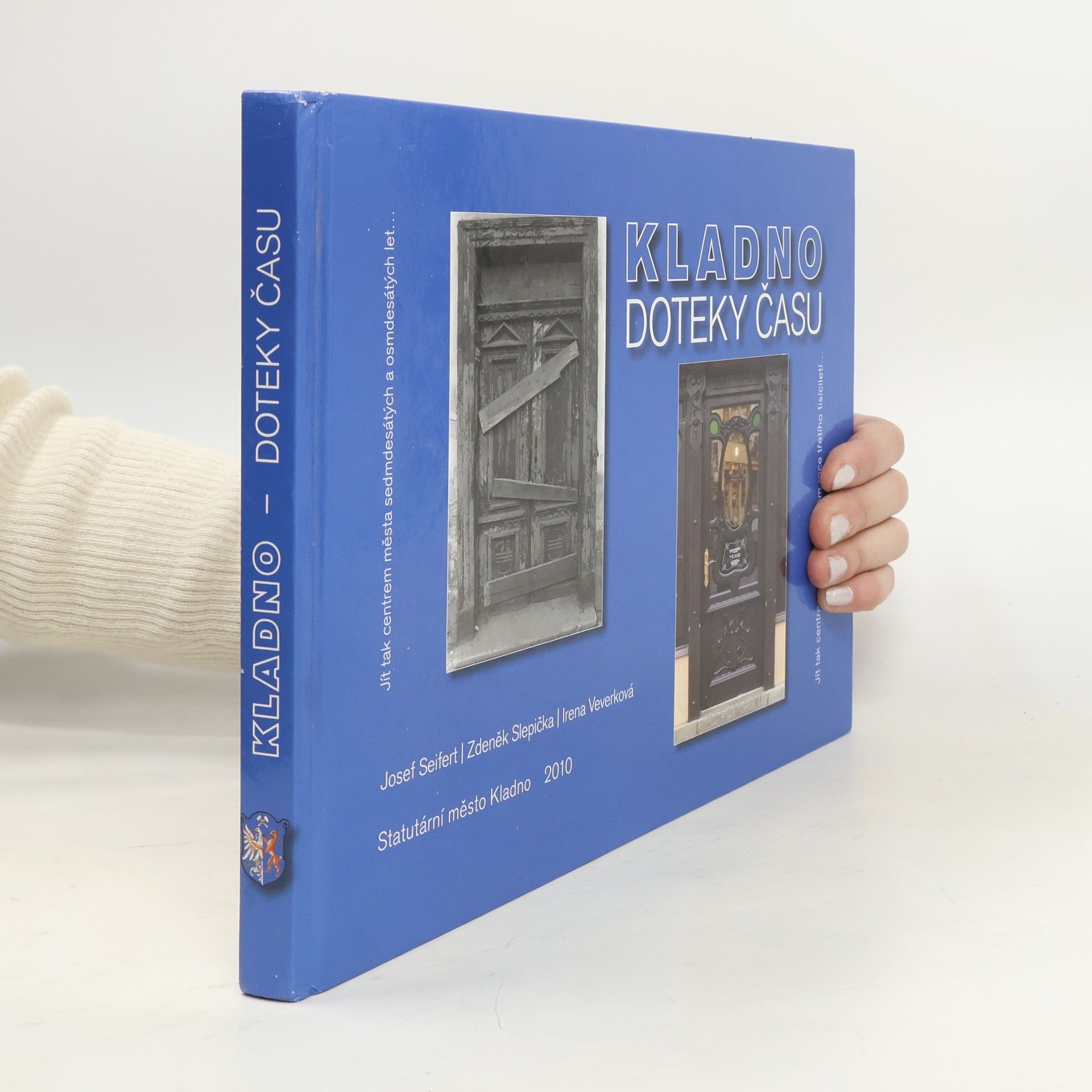 Zdeněk Slepička Kladno. Doteky času.