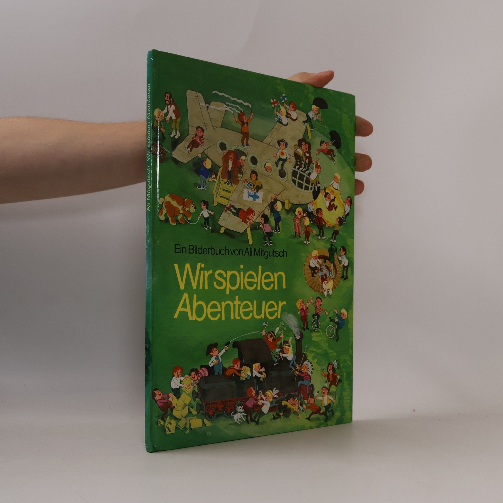 Ali Mitgutsch Wir spielen Abenteuer