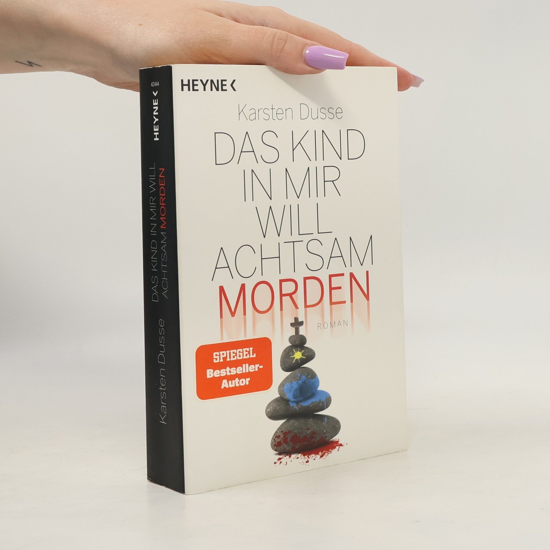 Karsten Dusse Das Kind in mir will achtsam morden