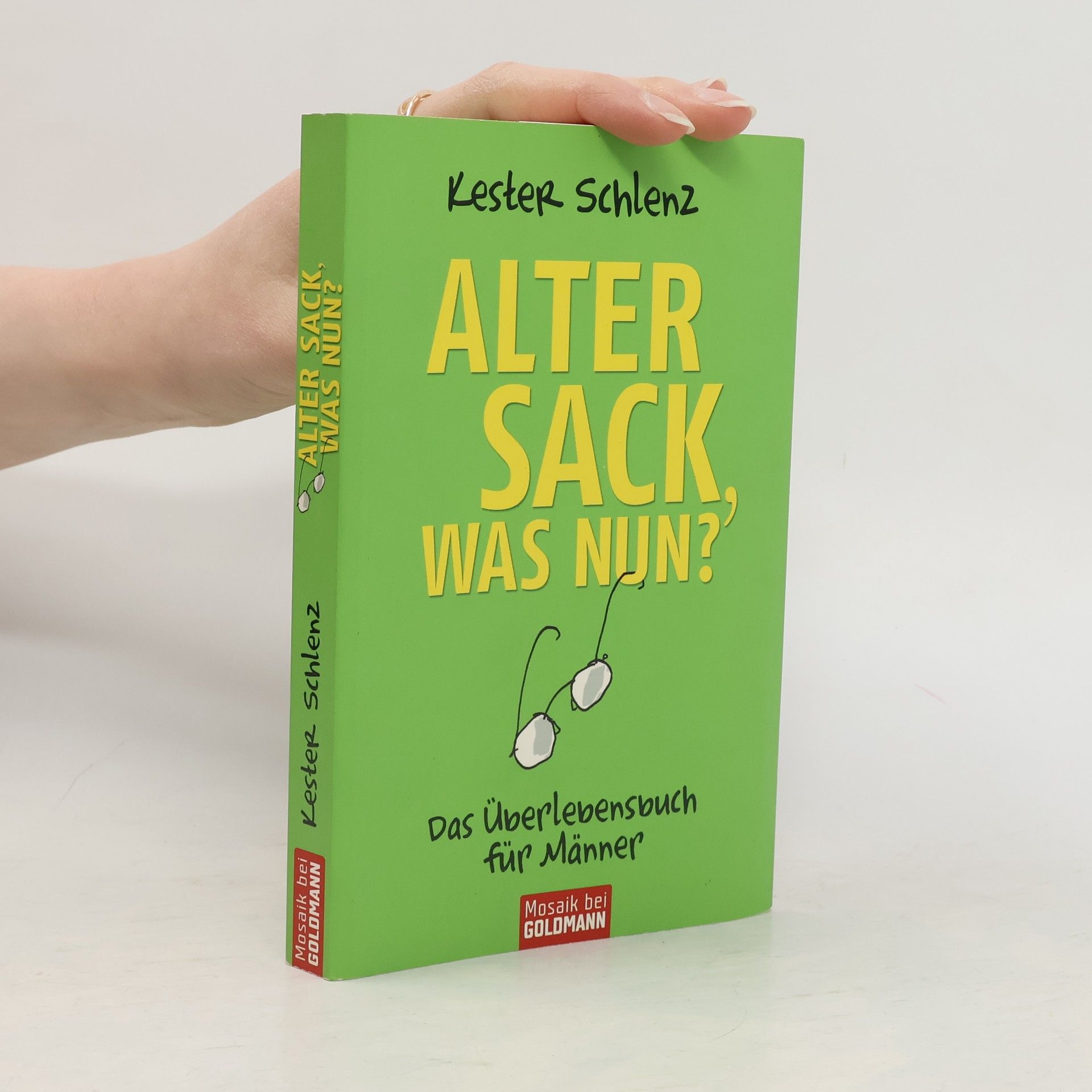 Kester Schlenz Alter Sack, was nun?