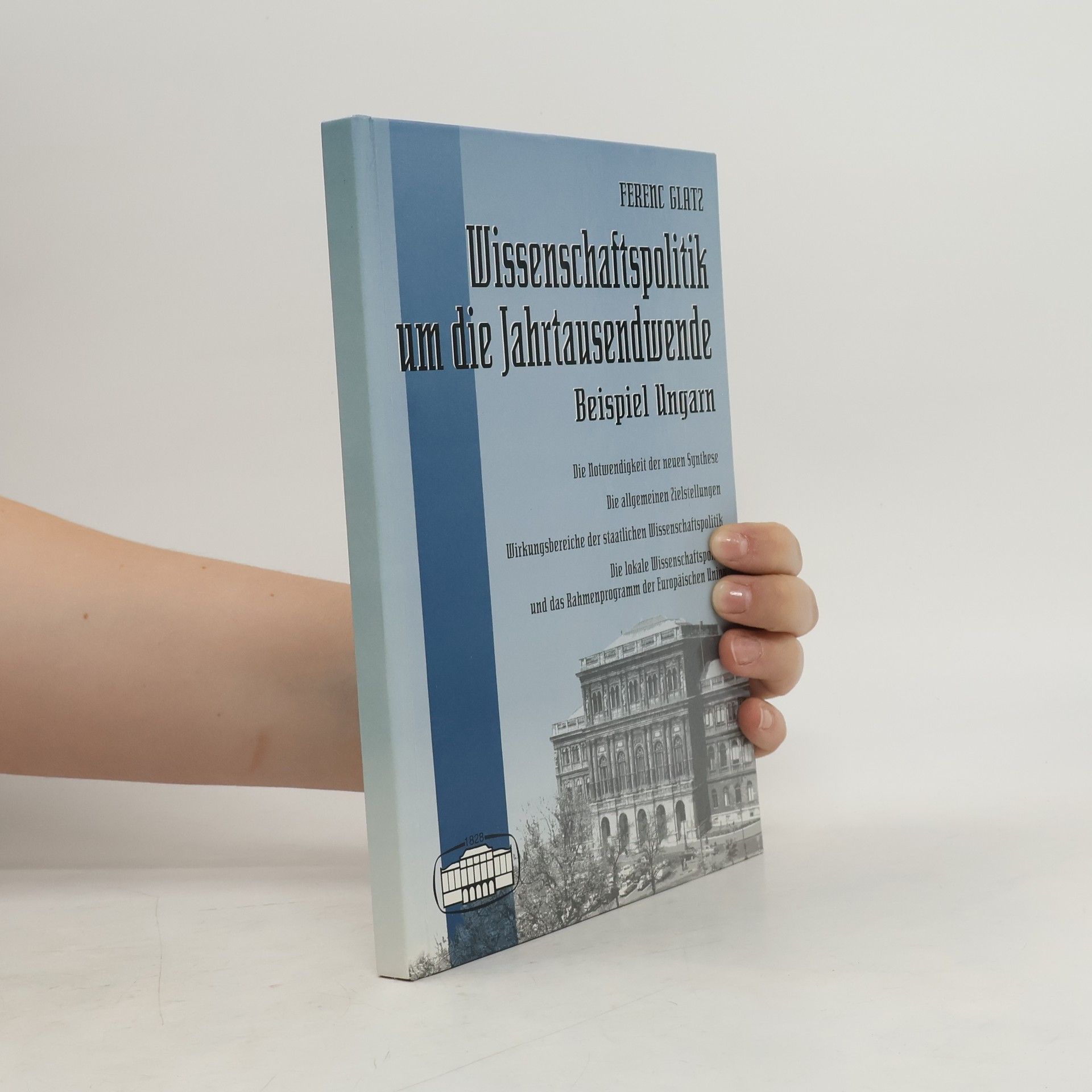 Ferenc Glatz Wissenschaftspolitik um die Jahrtausendwende