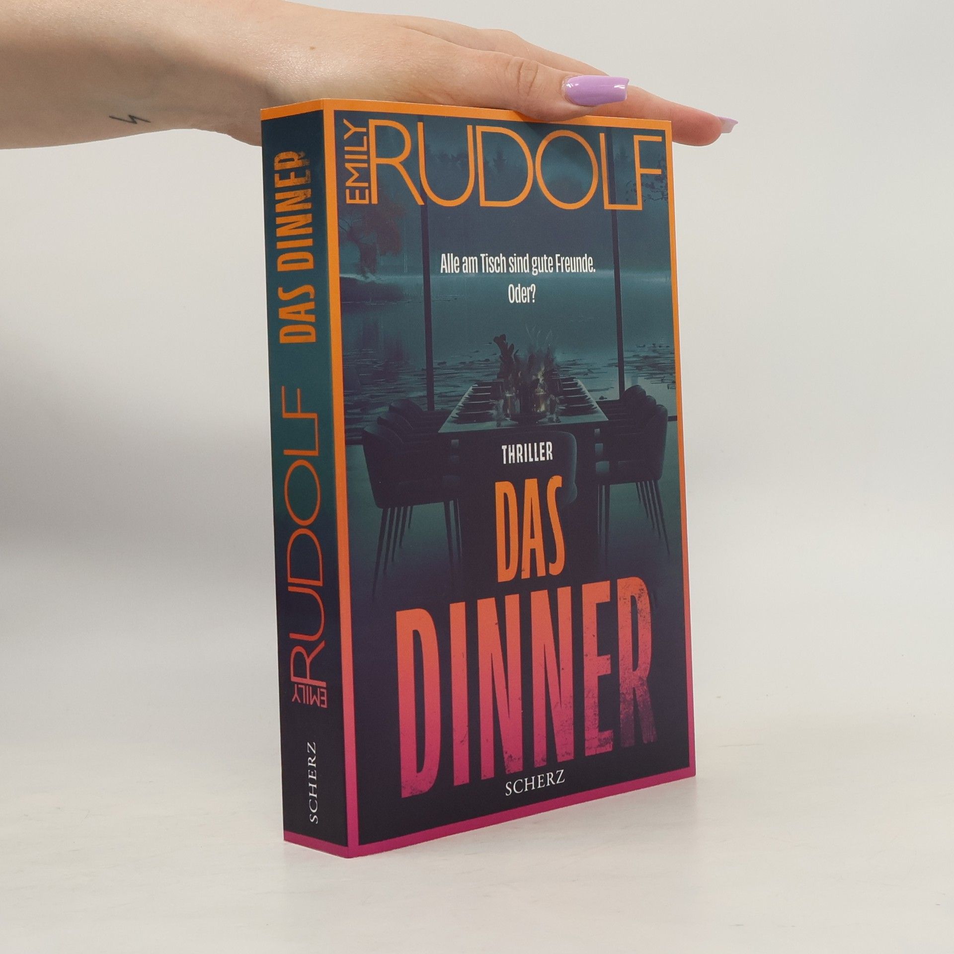 Emily Rudolf Das Dinner - Alle am Tisch sind gute Freunde. Oder?