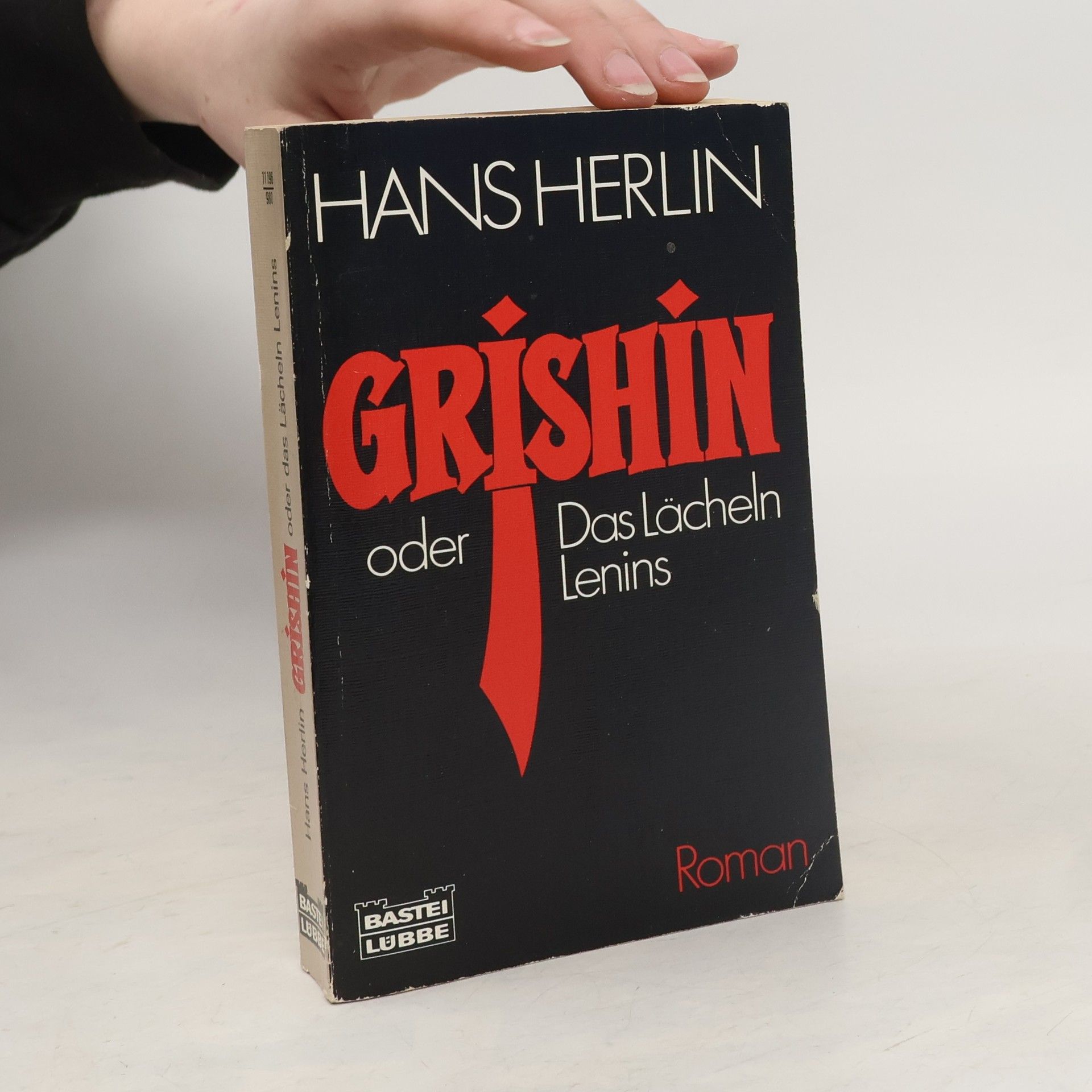 Hans Herlin Grishin oder Das Lächeln Lenins. Roman