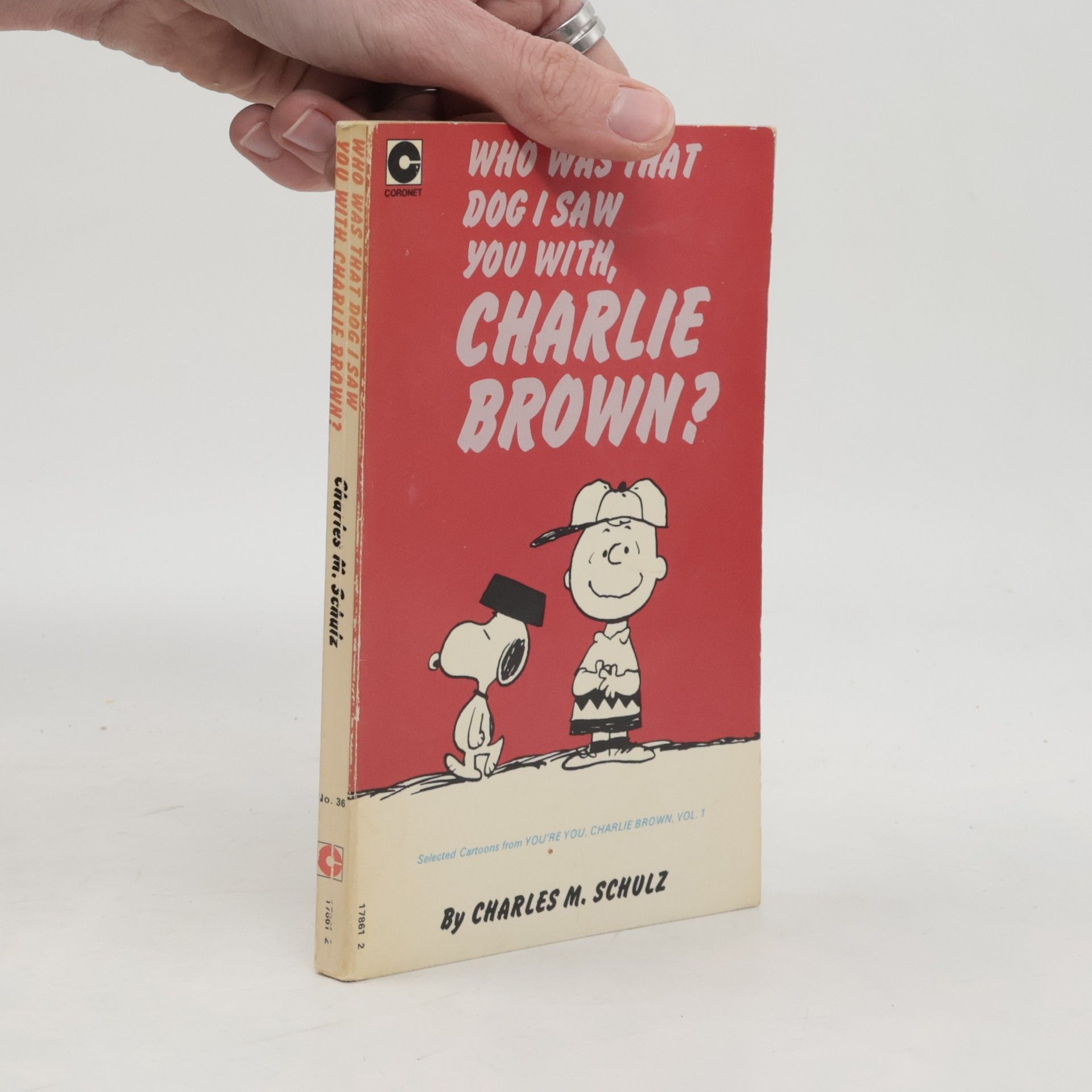 Charles M. Schulz Who Was That Dog I Saw You With, Charlie Brown?