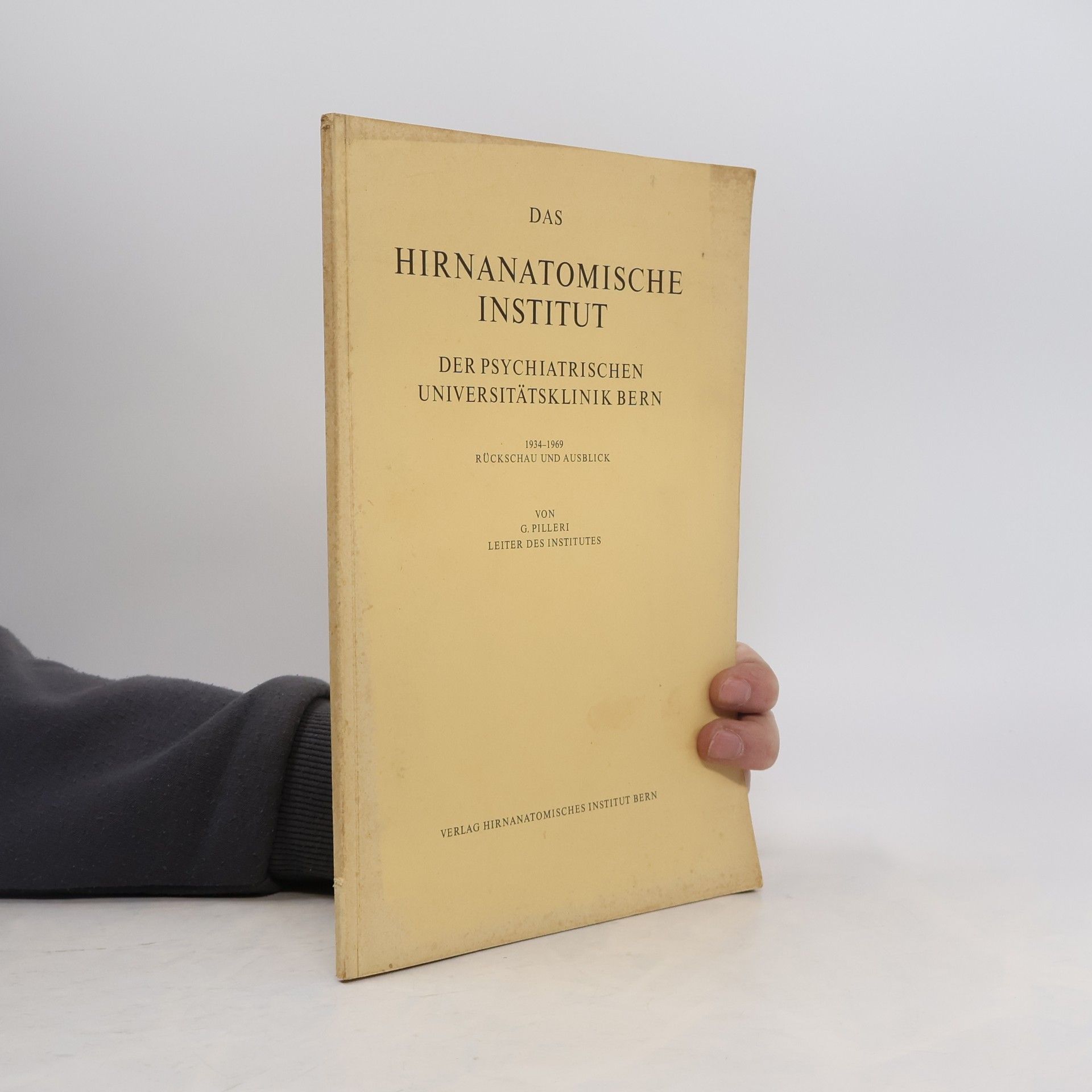 Das Hirnanatomische Institut der Psychiatrischen Universitätsklinik Bern