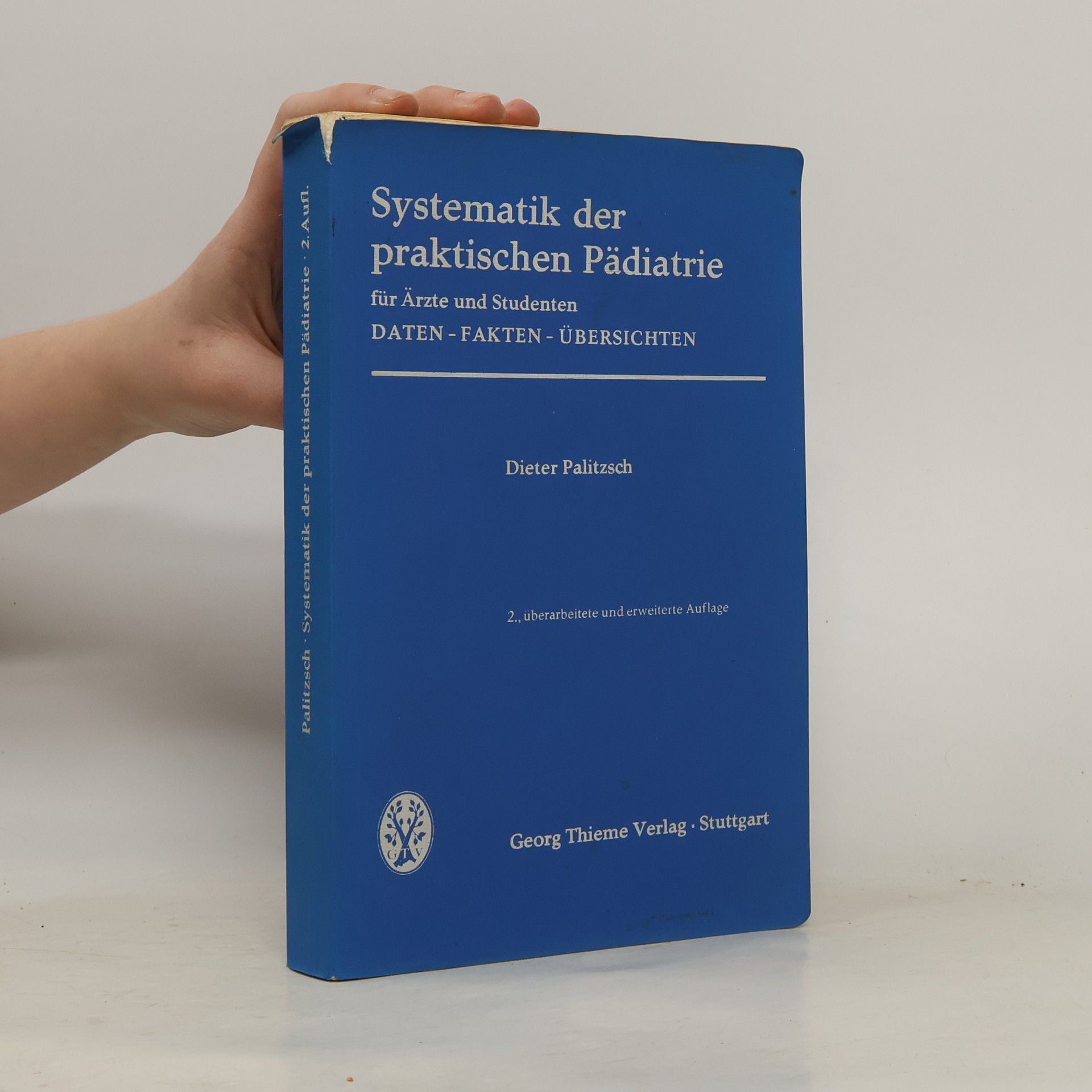 Dieter Palitzsch Systematik der praktischen Pädiatrie für Ärzte und Studenten
