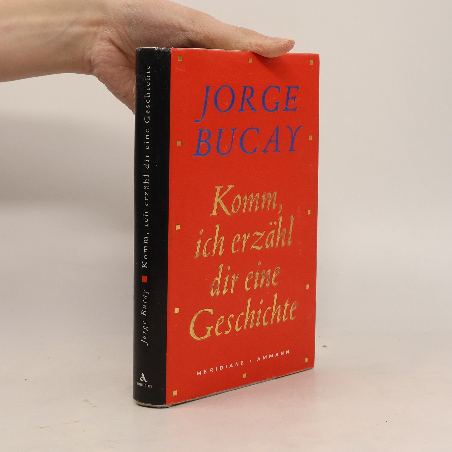 Jorge Bucay Komm, ich erzähl dir eine Geschichte