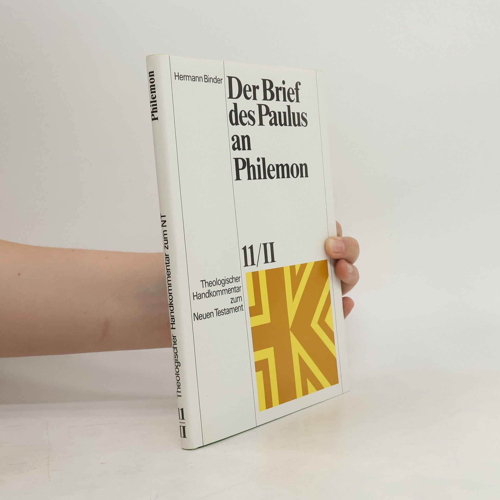 Hermann Binder Theologischer Handkommentar zum Neuen Testament - 11/II: Der Brief des Paulus an Philemon