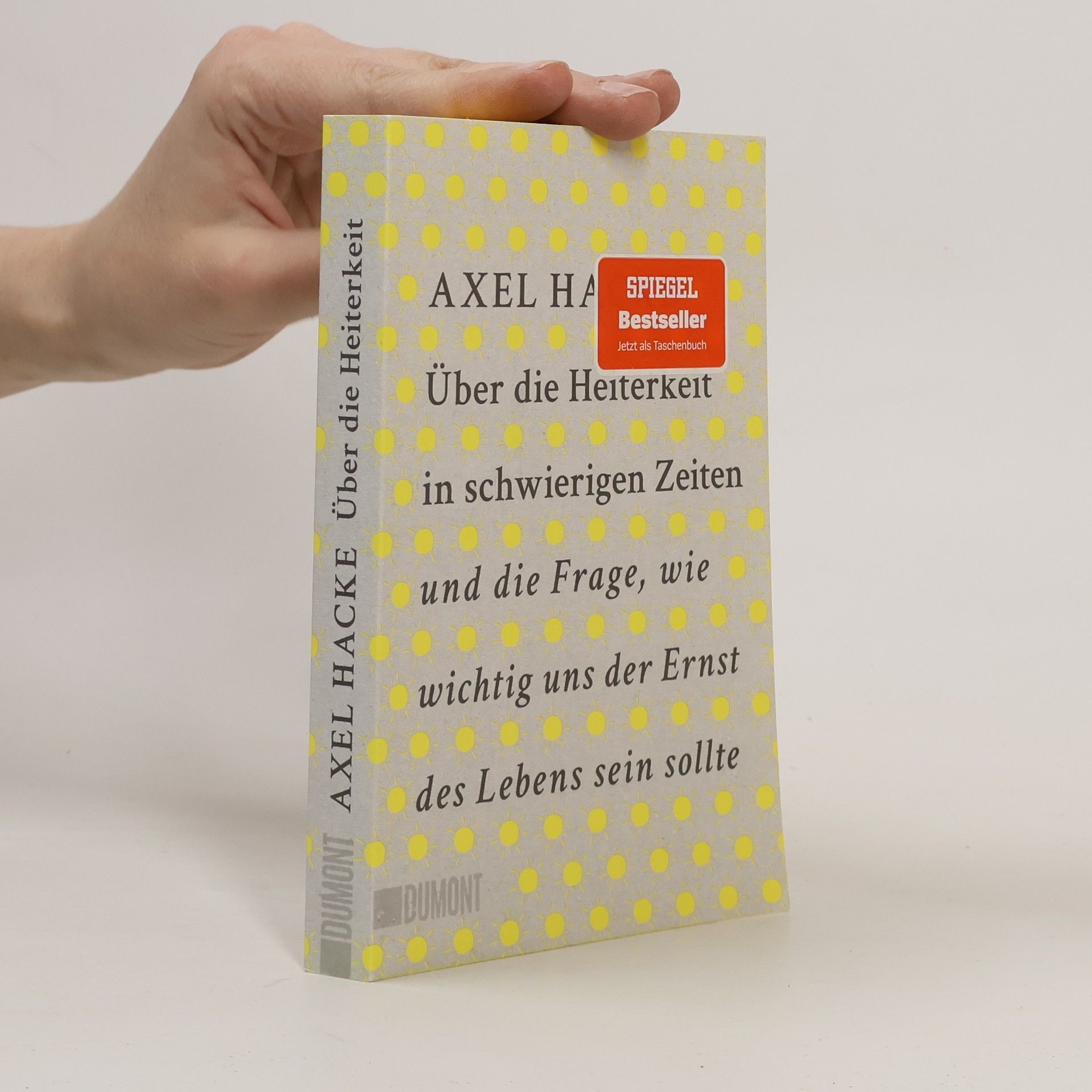 Über die Heiterkeit in schwierigen Zeiten und die Frage, wie wichtig uns der Ernst des Lebens sein sollte