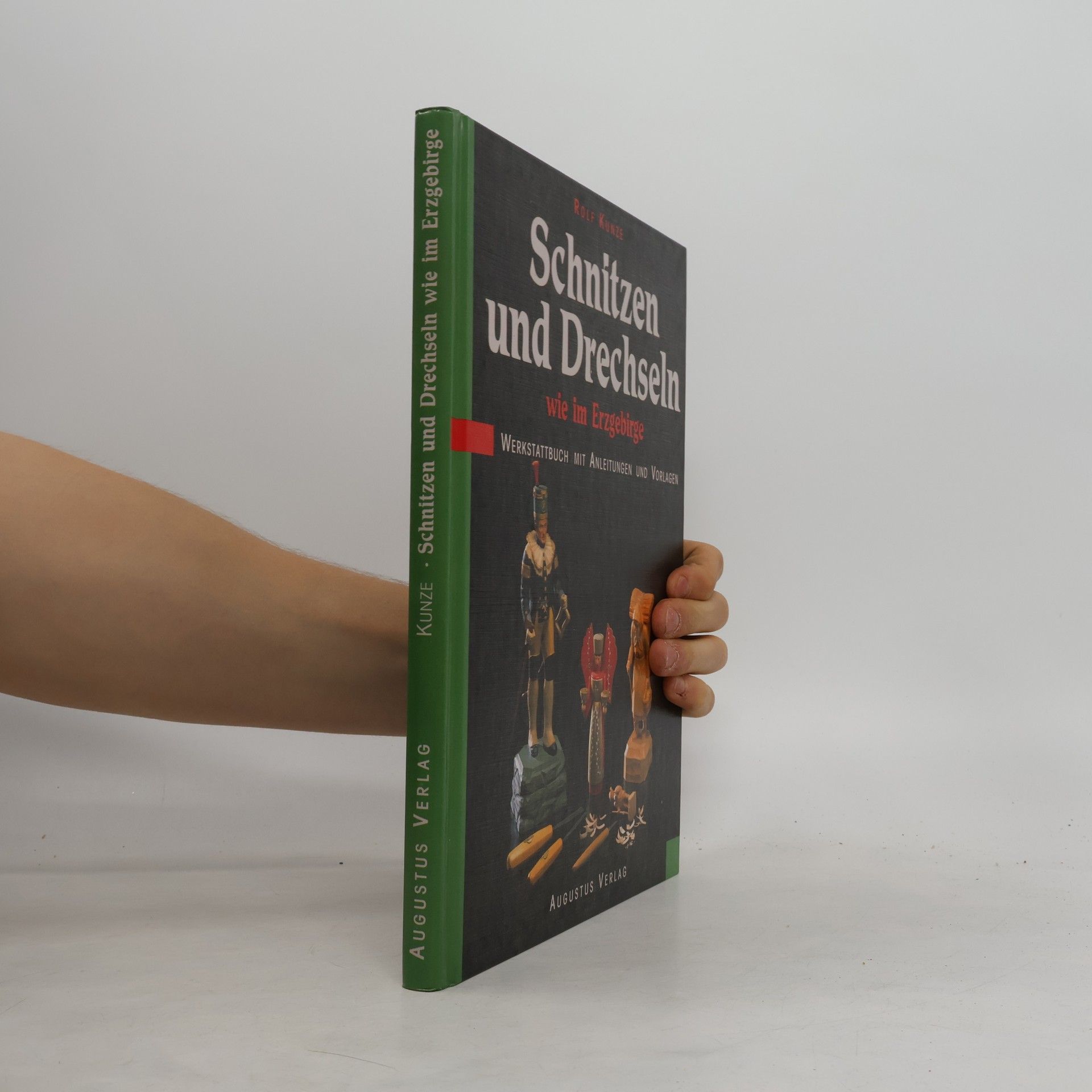 Rolf Kunze Schnitzen und Drechseln wie im Erzgebirge