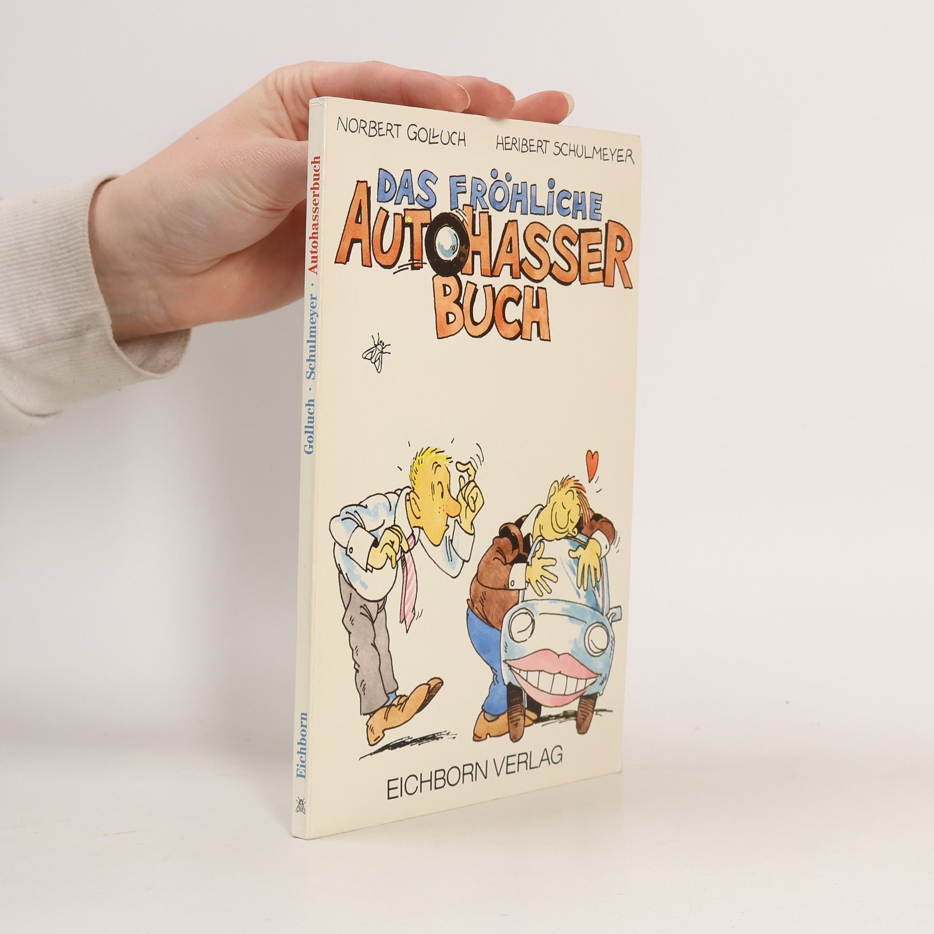 Norbert Golluch Das fröhliche Autohasserbuch