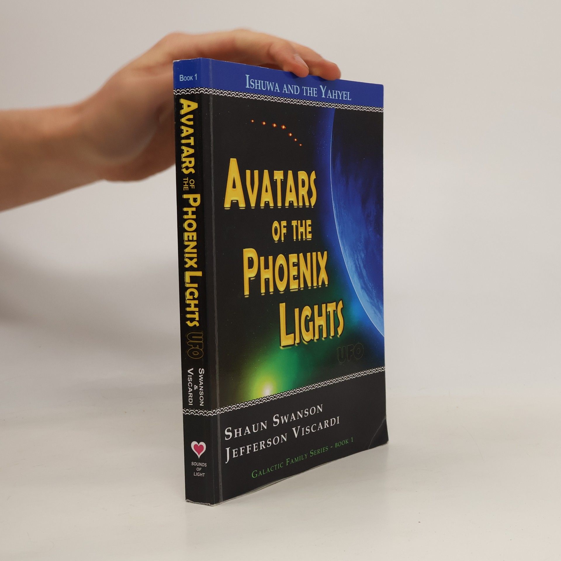 Galactic Family Series - 1: Avatars of the Phoenix Lights UFO