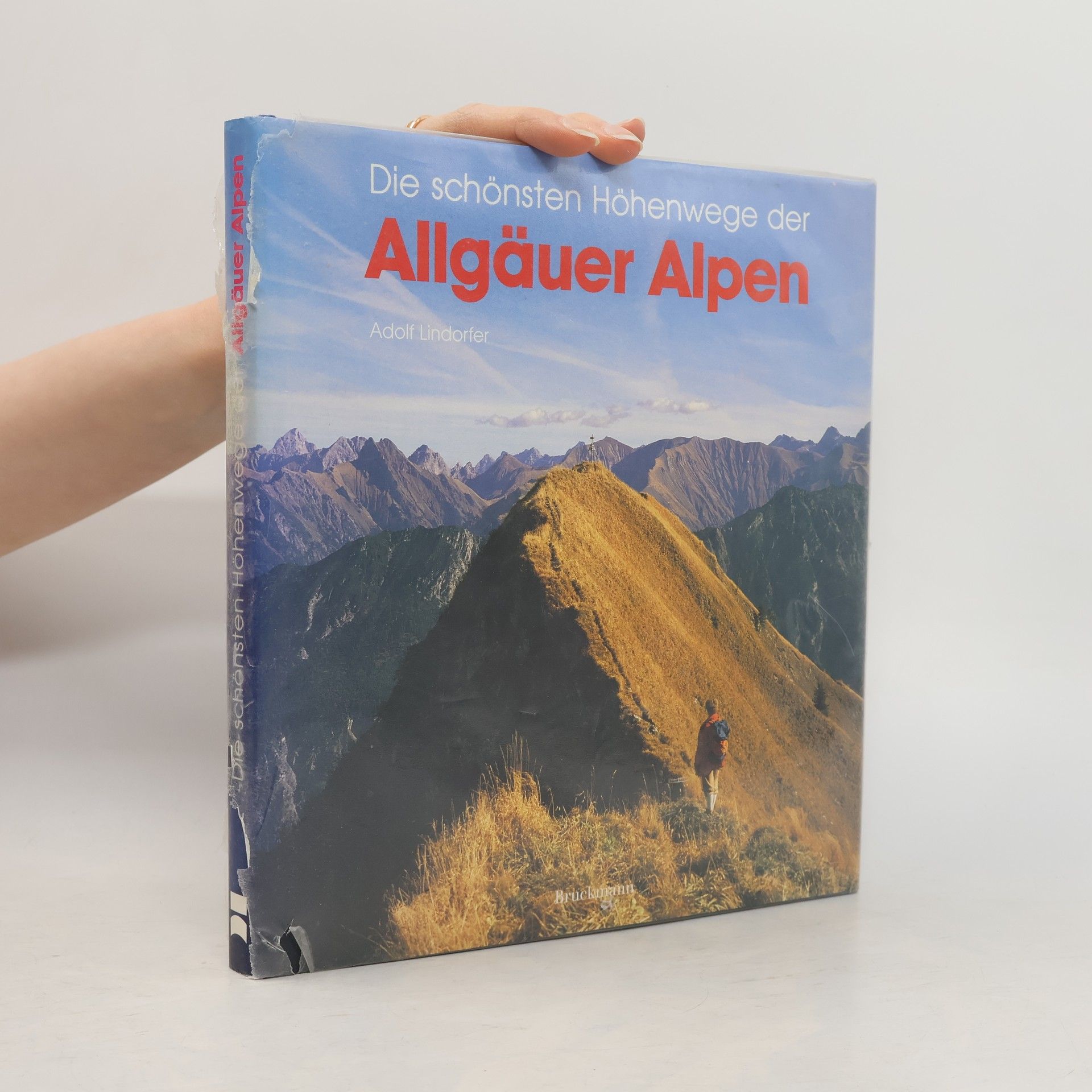 Adolf Lindorfer Die schönsten Höhenwege der Allgäuer Alpen