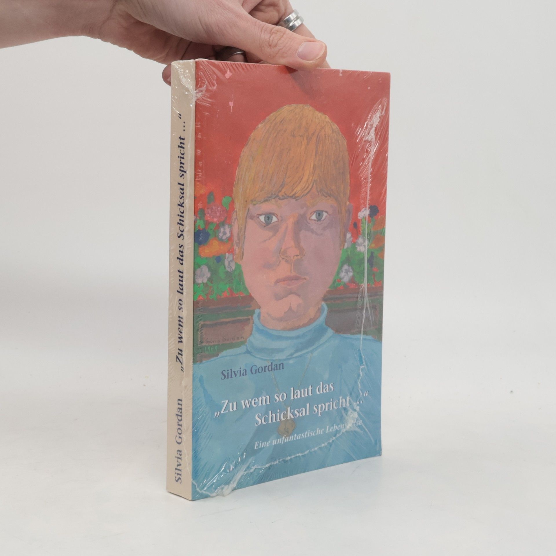 Silvia Gordan Zu wem so laut das Schicksal spricht...
