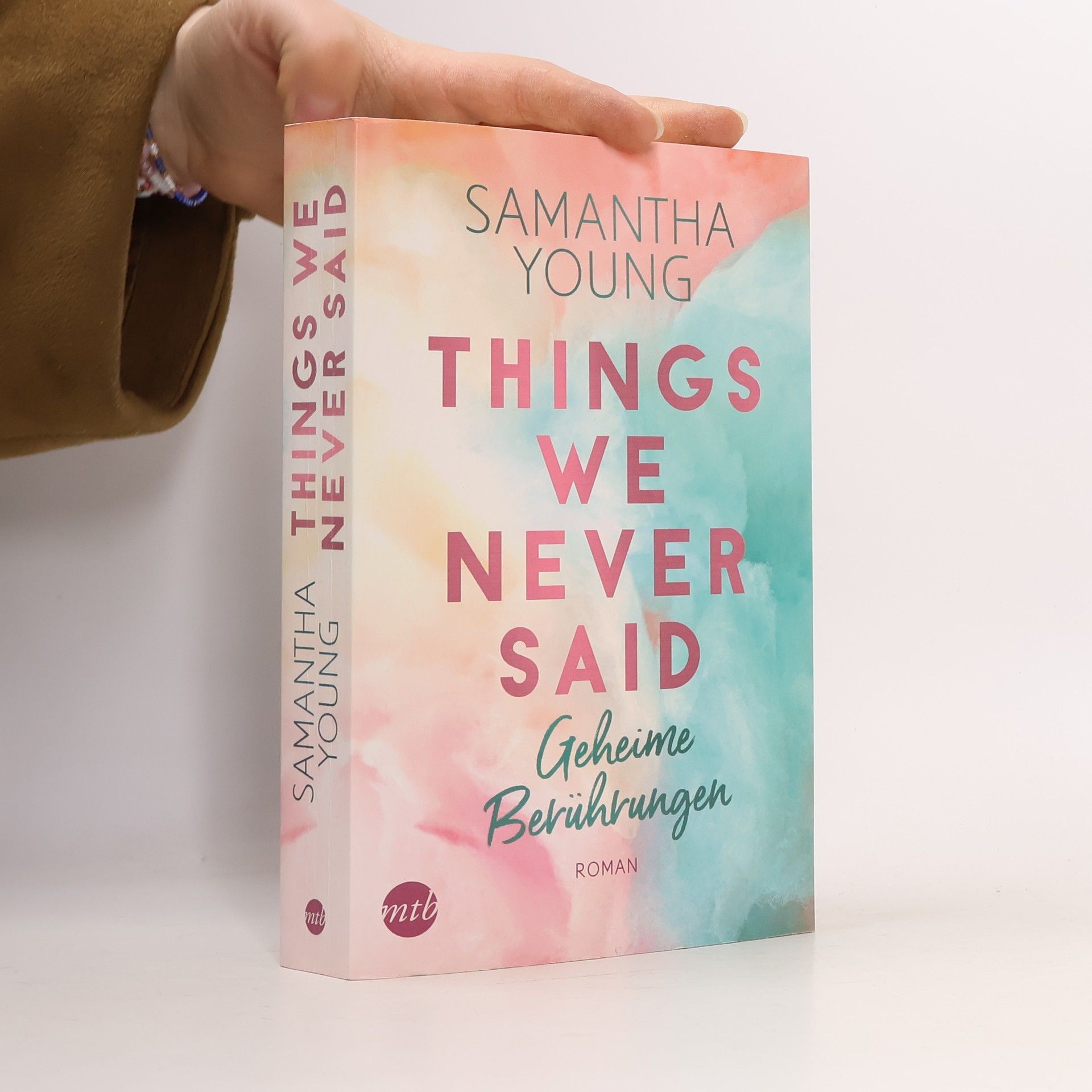 Samantha Young Things We Never Said - Geheime Berührungen