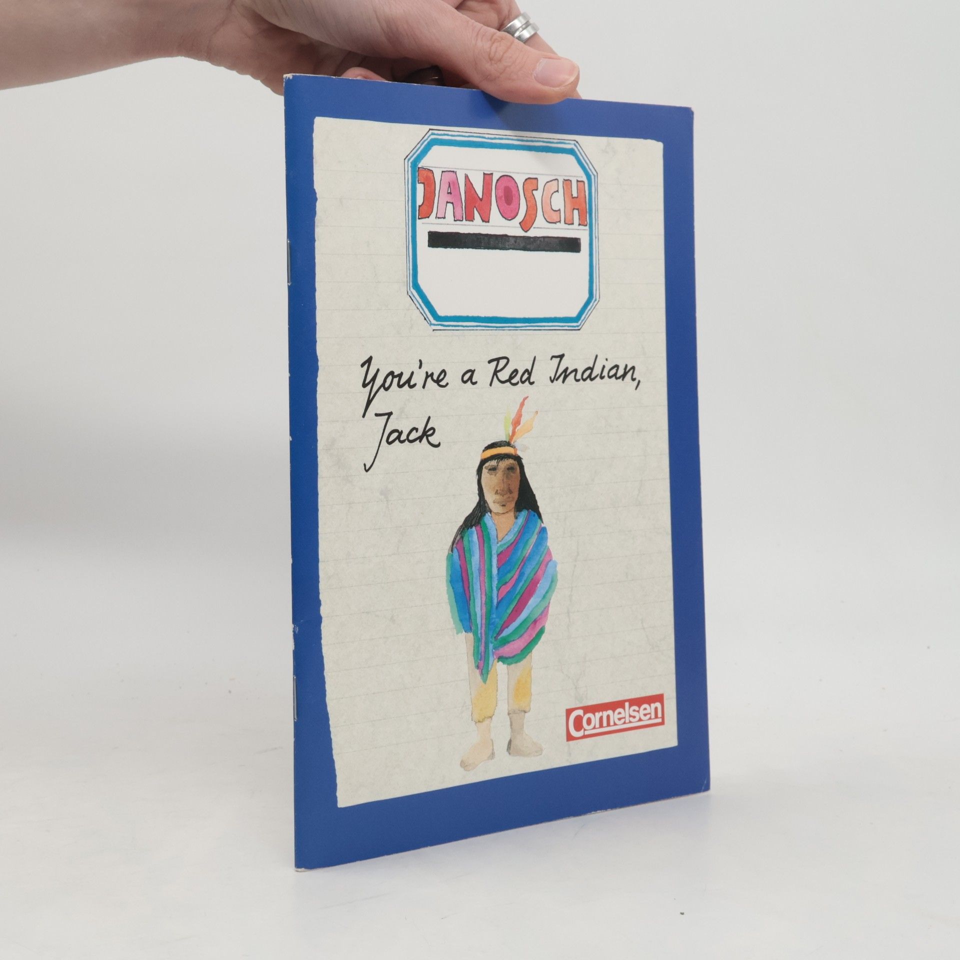 Janosch You're a Red Indian, Jack